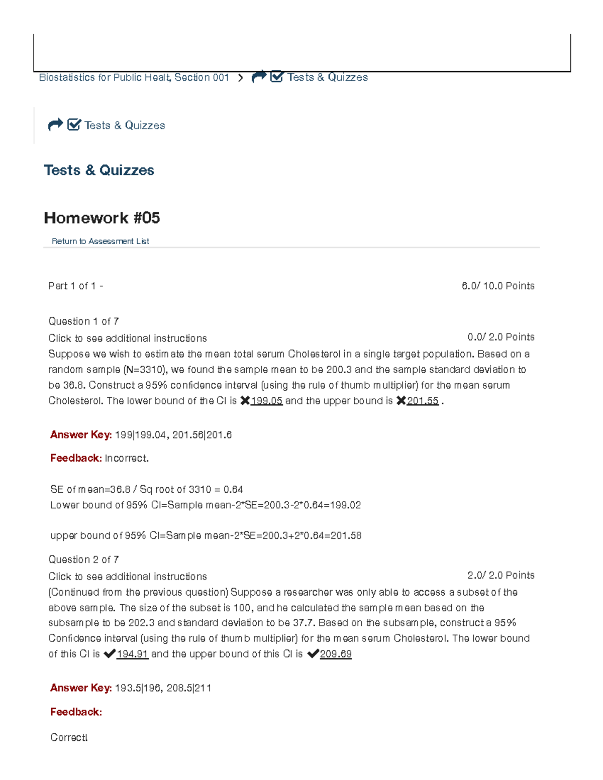 Homework 5 Biostatistics - 0/ 2 Points 2/ 2 Points Homework Return to ...