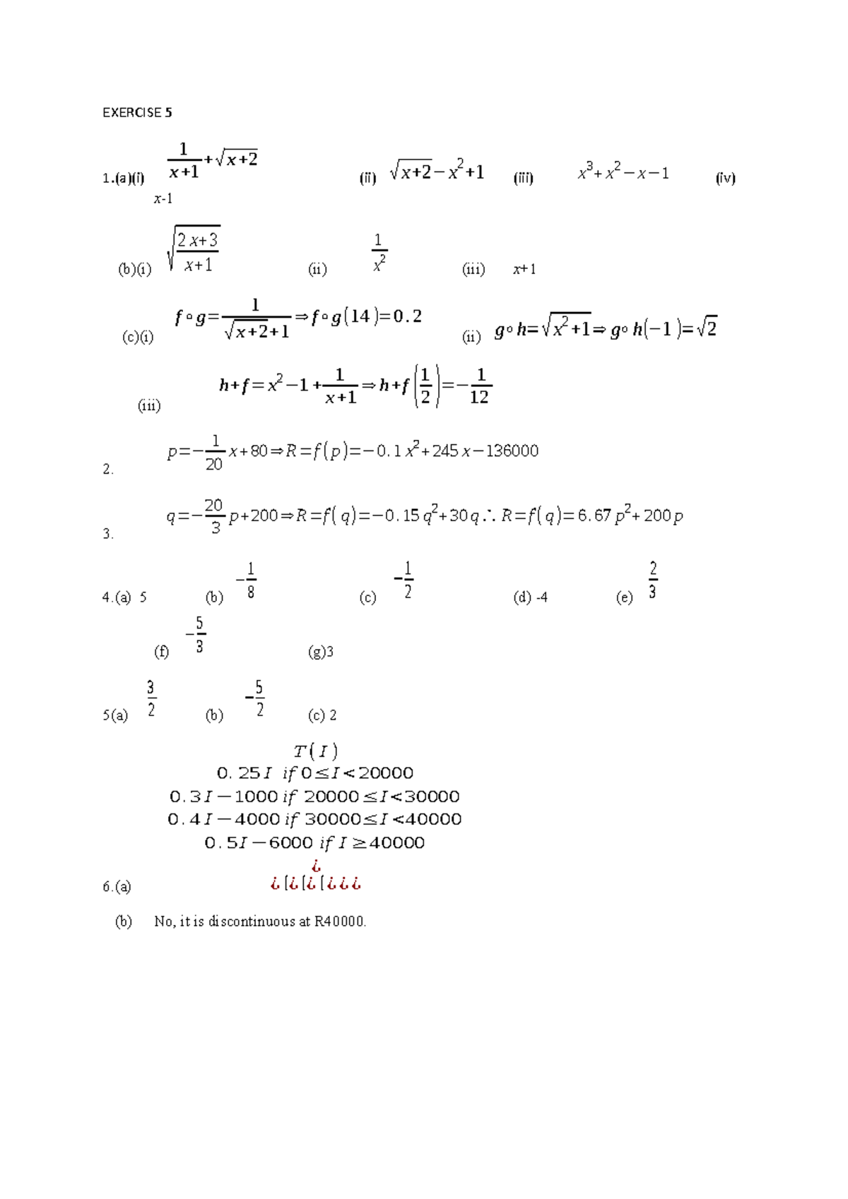 Exercise 5 - solution to aNSWERS FROM BEFORE - EXERCISE 5 1 + √ x +2 x ...