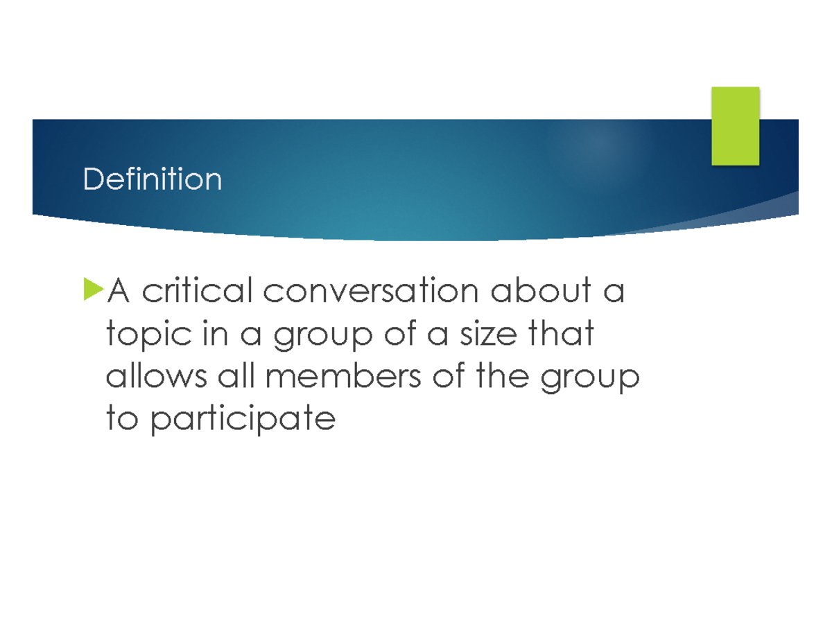 Group Discussions helps improve performance Definition !A critical