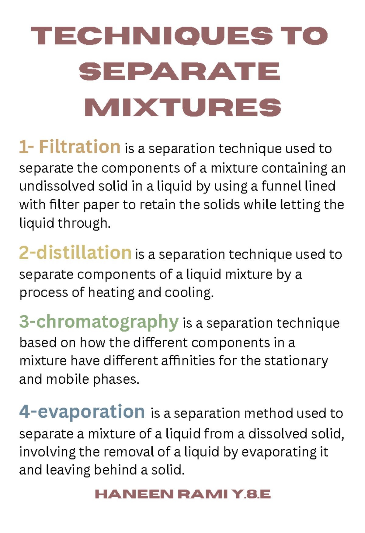 Techniques to separate mixtures Techniques to separate mixtures 1