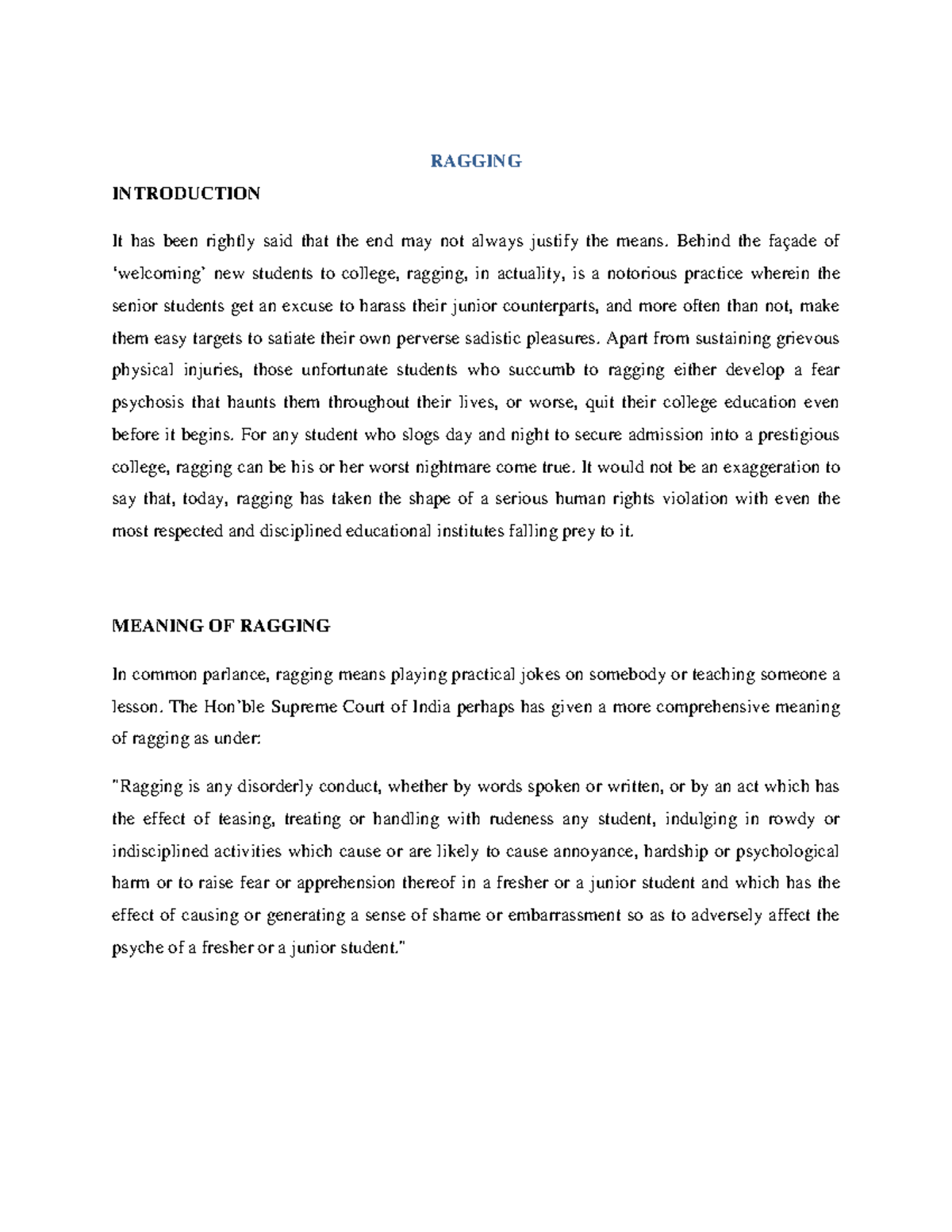 About Ragging - Nothing - RAGGING INTRODUCTION It has been rightly said ...