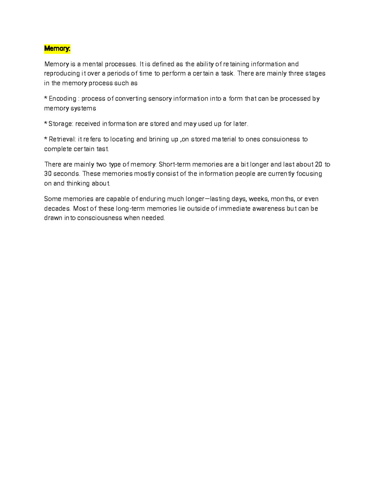 Memory Memory Memory is a mental processes. It is defined as the