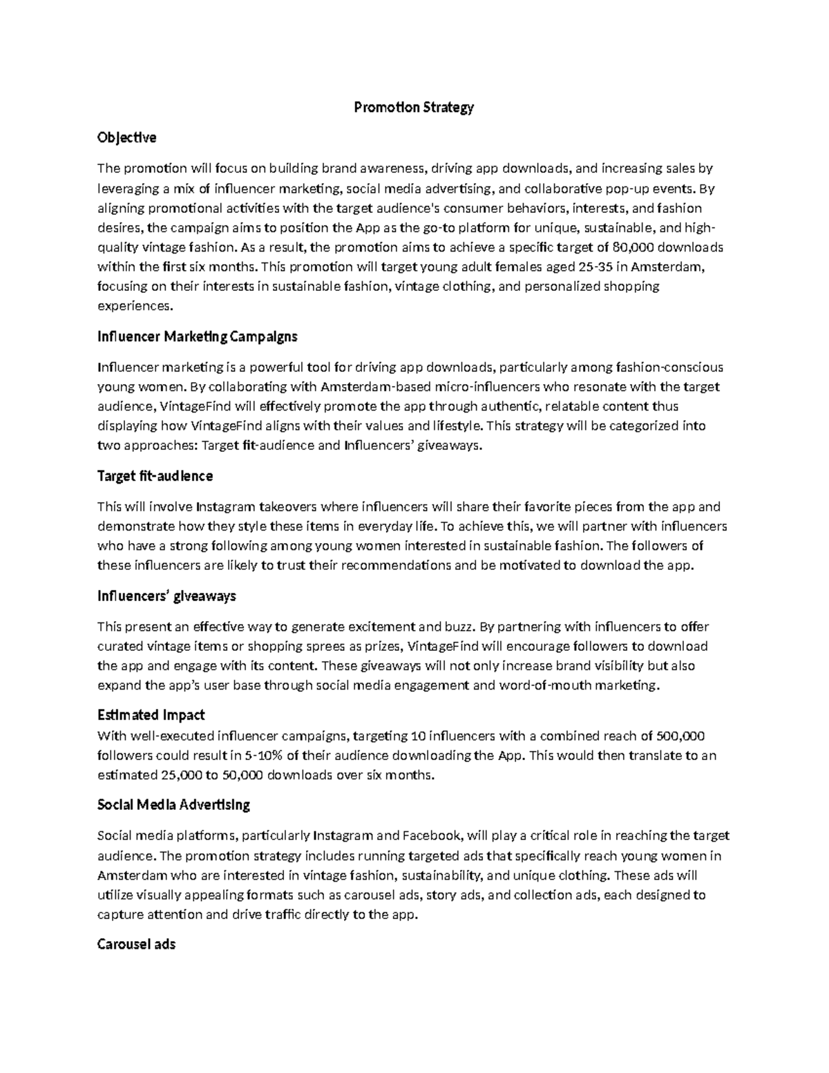 Promotion Strategy - Promotion Strategy Objective The promotion will ...