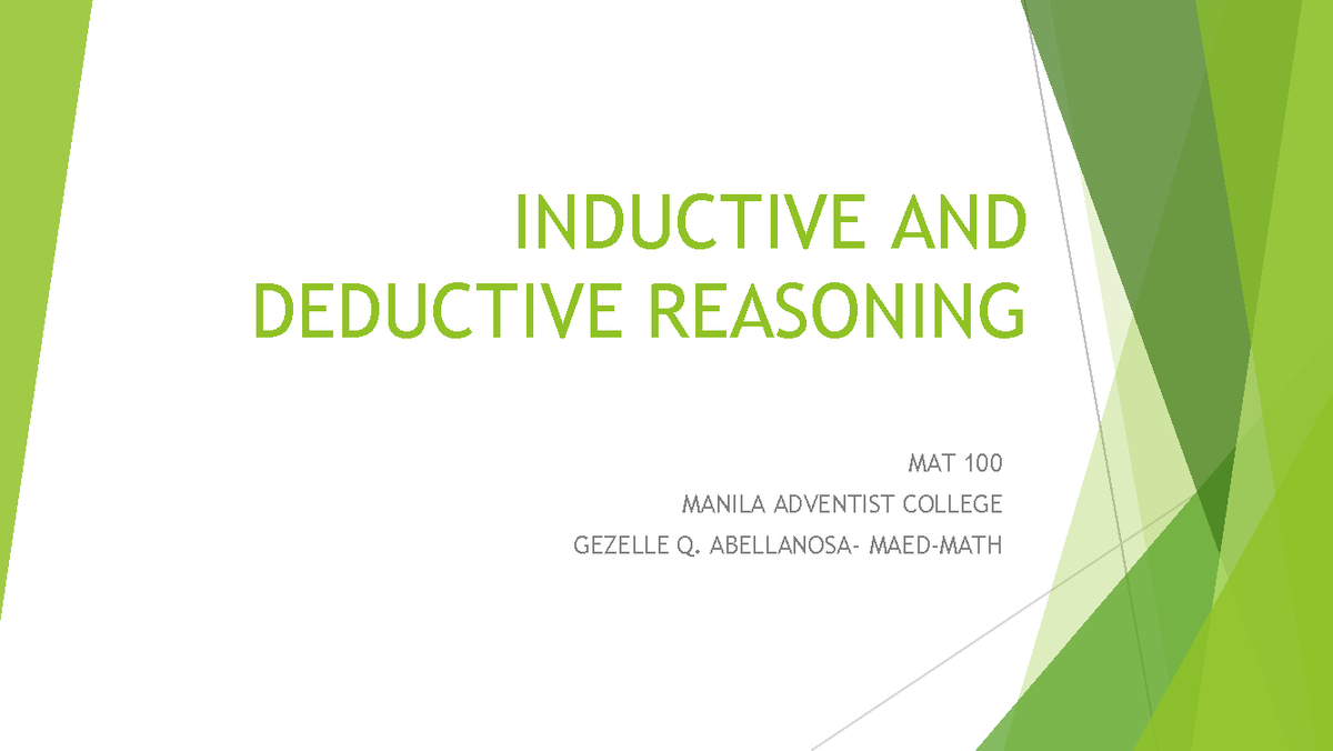 Inductive AND Deductive Reasoning - INDUCTIVE AND DEDUCTIVE REASONING ...