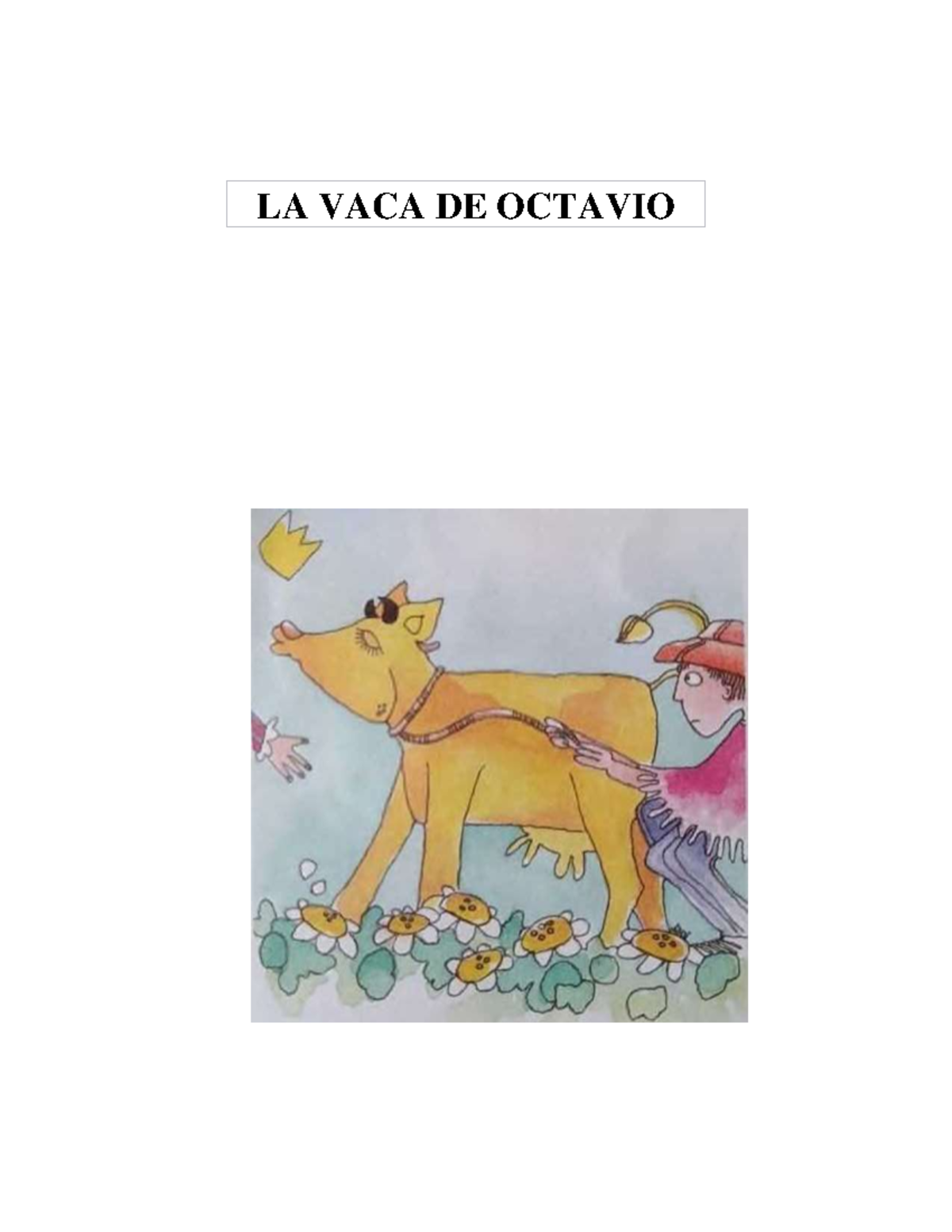 LA VACA DE Octavio - Literatura - LA VACA DE OCTAVIO PERSONAJES ...