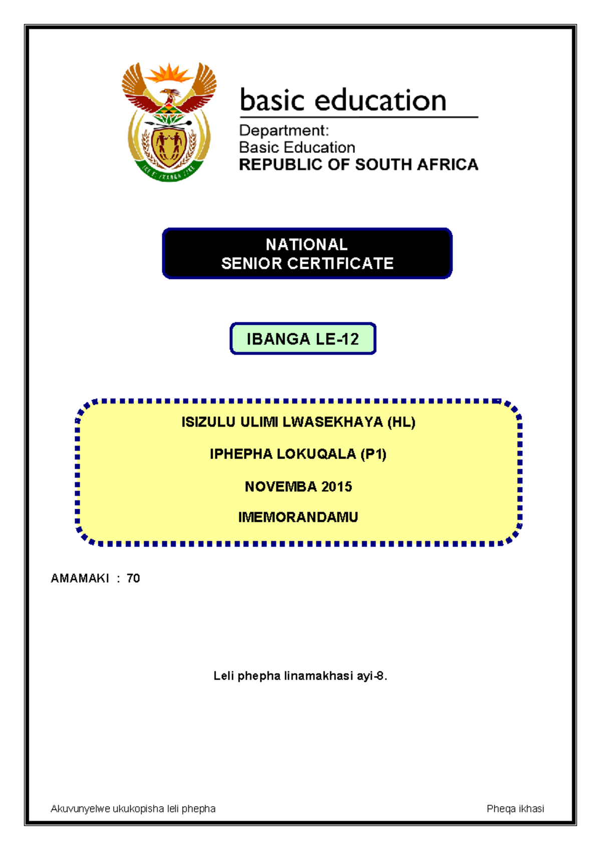 Isi Zulu HL P1 Nov 2015 Memo - AMAMAKI : 70 Leli phepha linamakhasi ayi ...