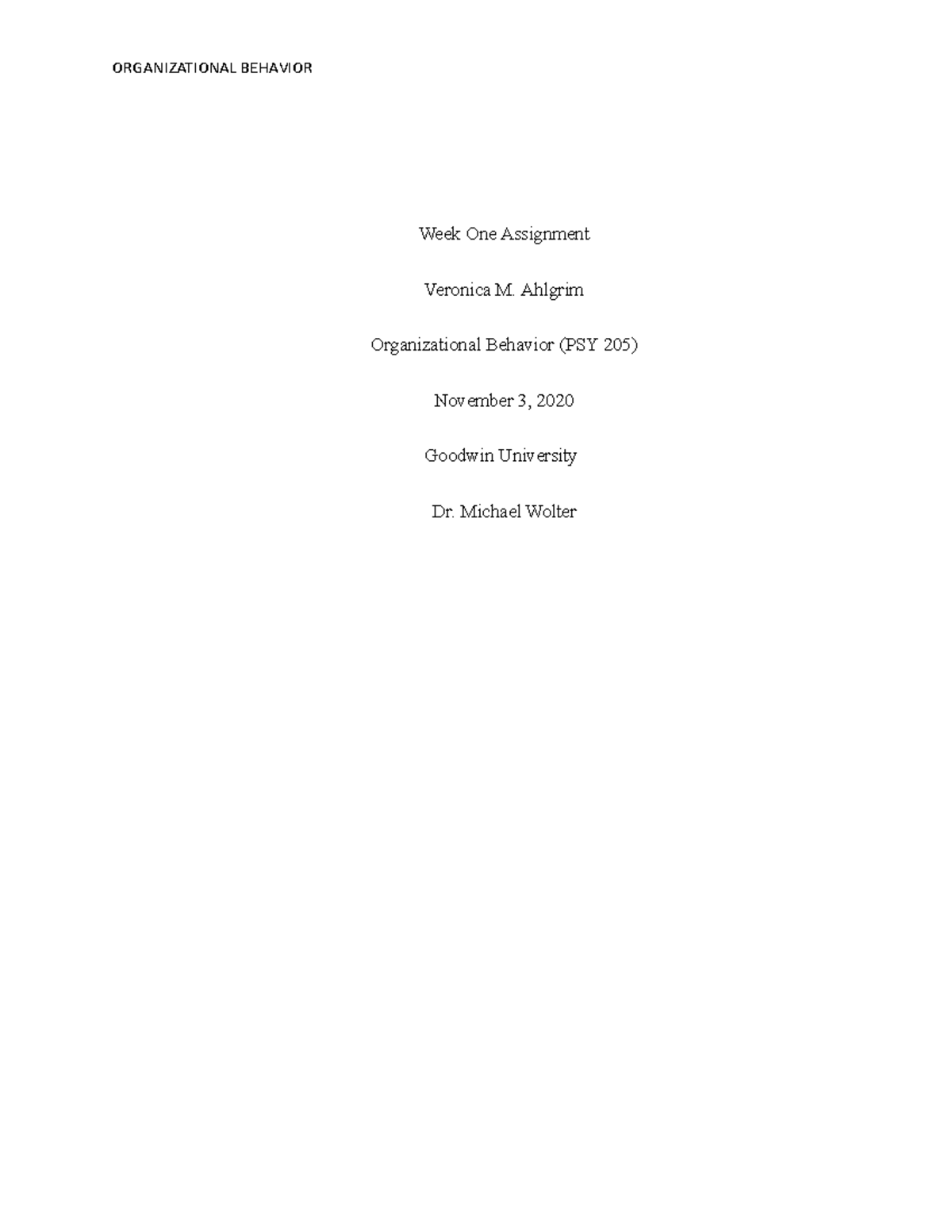 Assignment 1 Organizational Behavior - Week One Assignment Veronica M ...