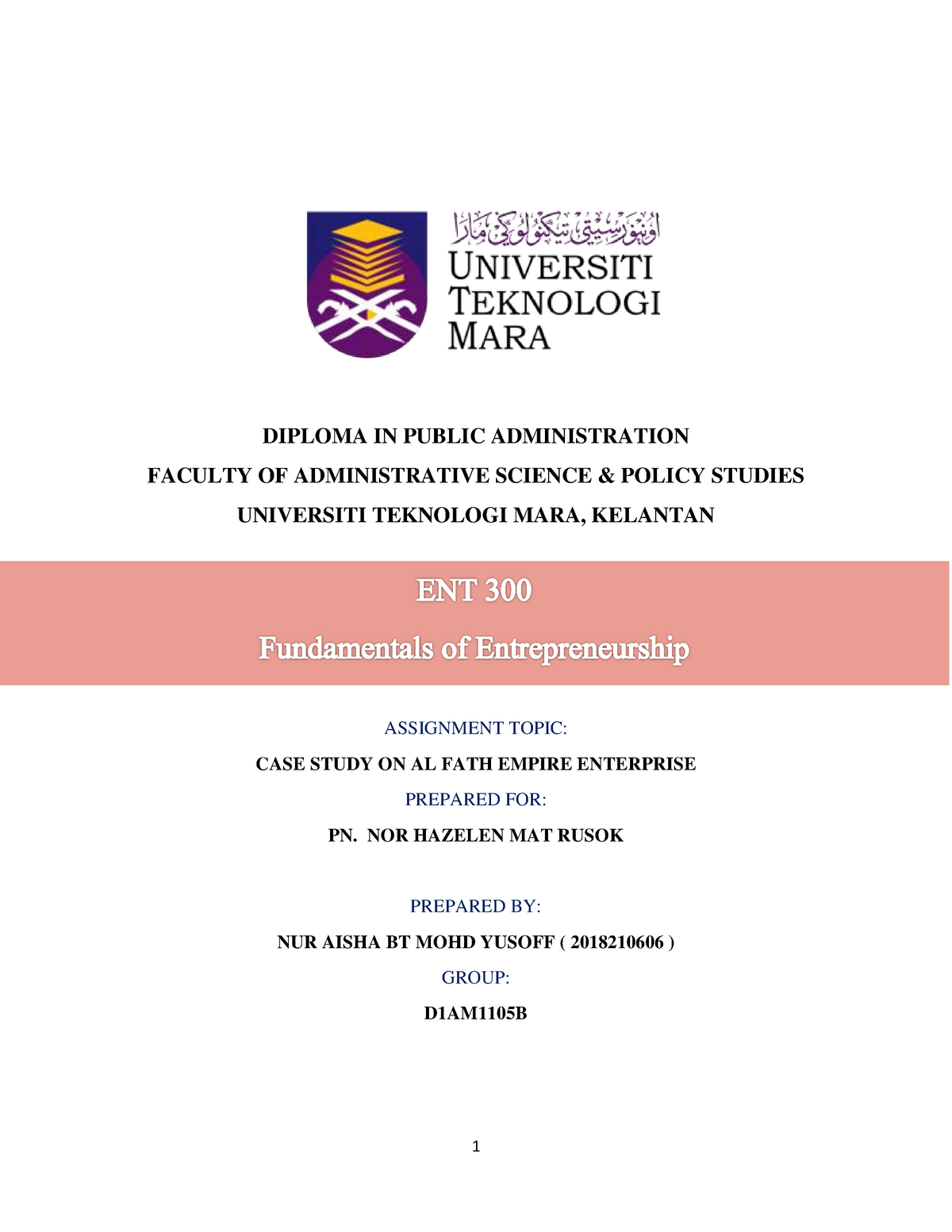 ENT300 ( CASE STUDY) - Fundamentals of Entrepreneurship - UiTM - StuDocu