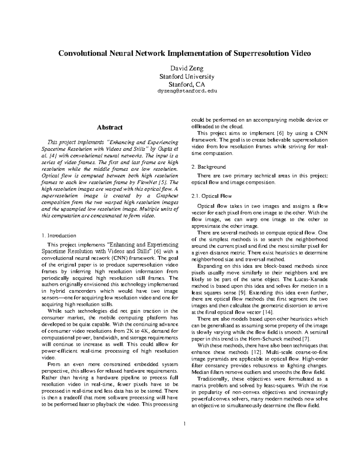 Convolutional neural network implementation of superresolution video ...