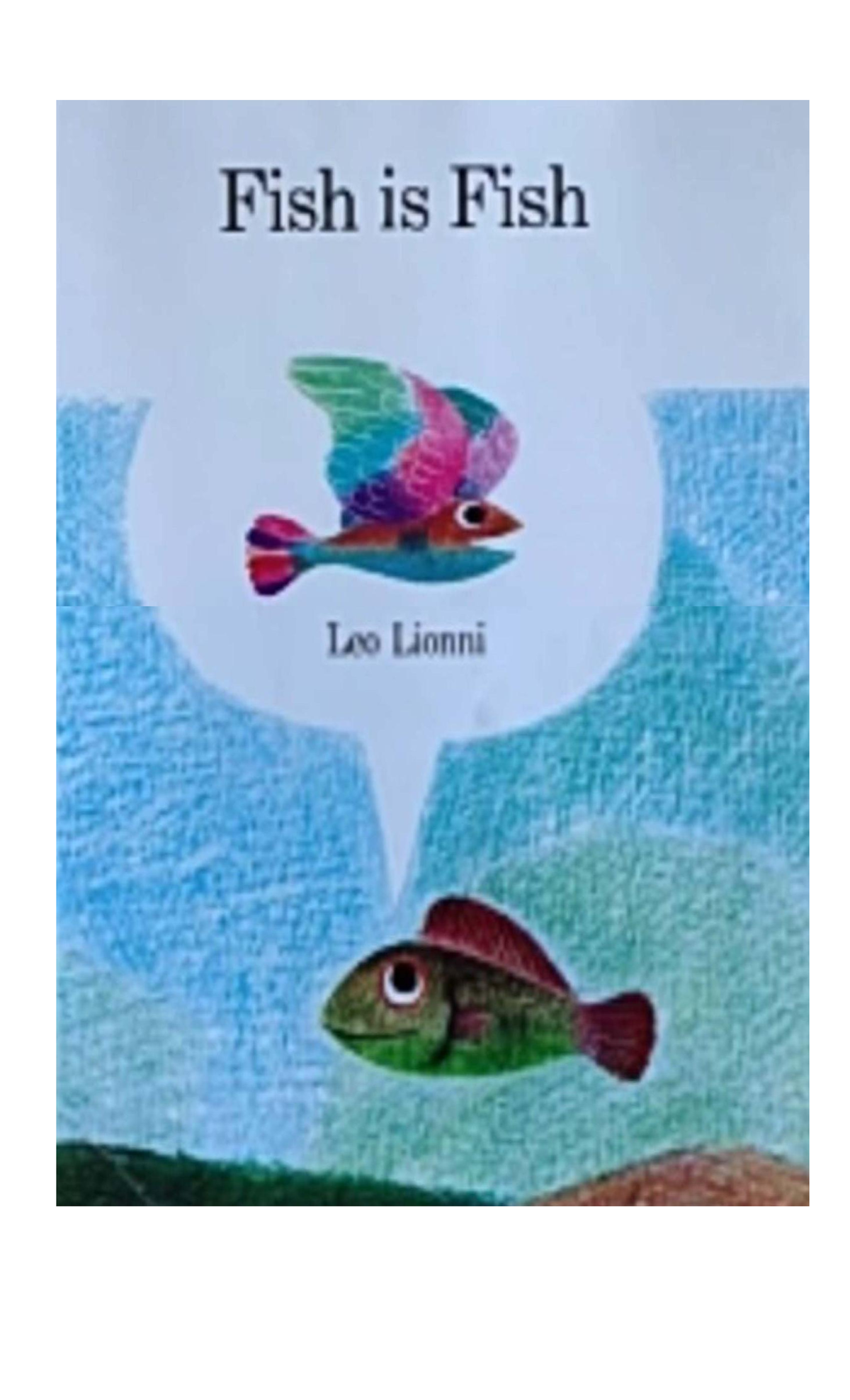 Fish is Fish www - For reading practice - Fish is Fish Leo Lionni Fish ...
