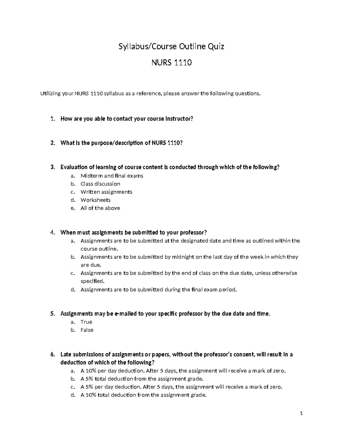 NURS 1110 Syllabus Quiz Student 2023 Syllabus/Course Outline Quiz NURS 1110 Utilizing your