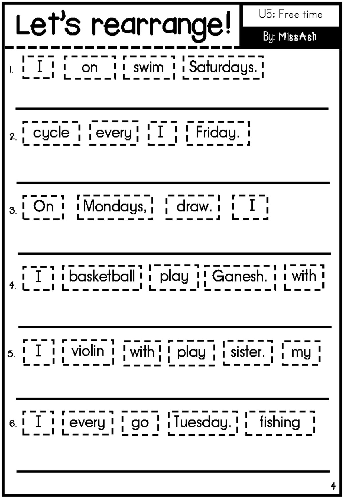 Rearrange sentences - 1. 2. 3. 4. 5. 6. Let’s rearrange! U5: Free time ...