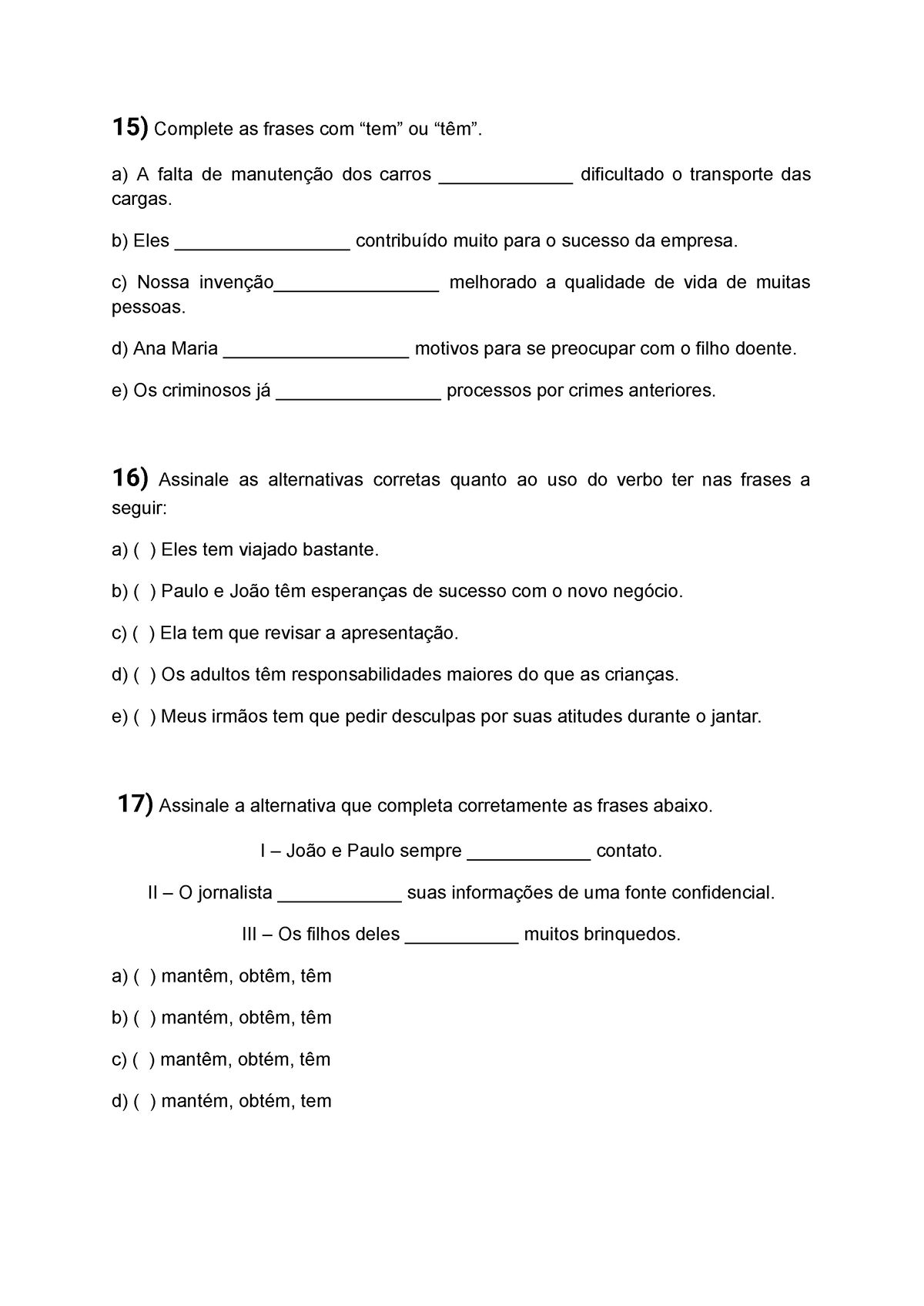 Tem” ou “têm”: qual é o certo?