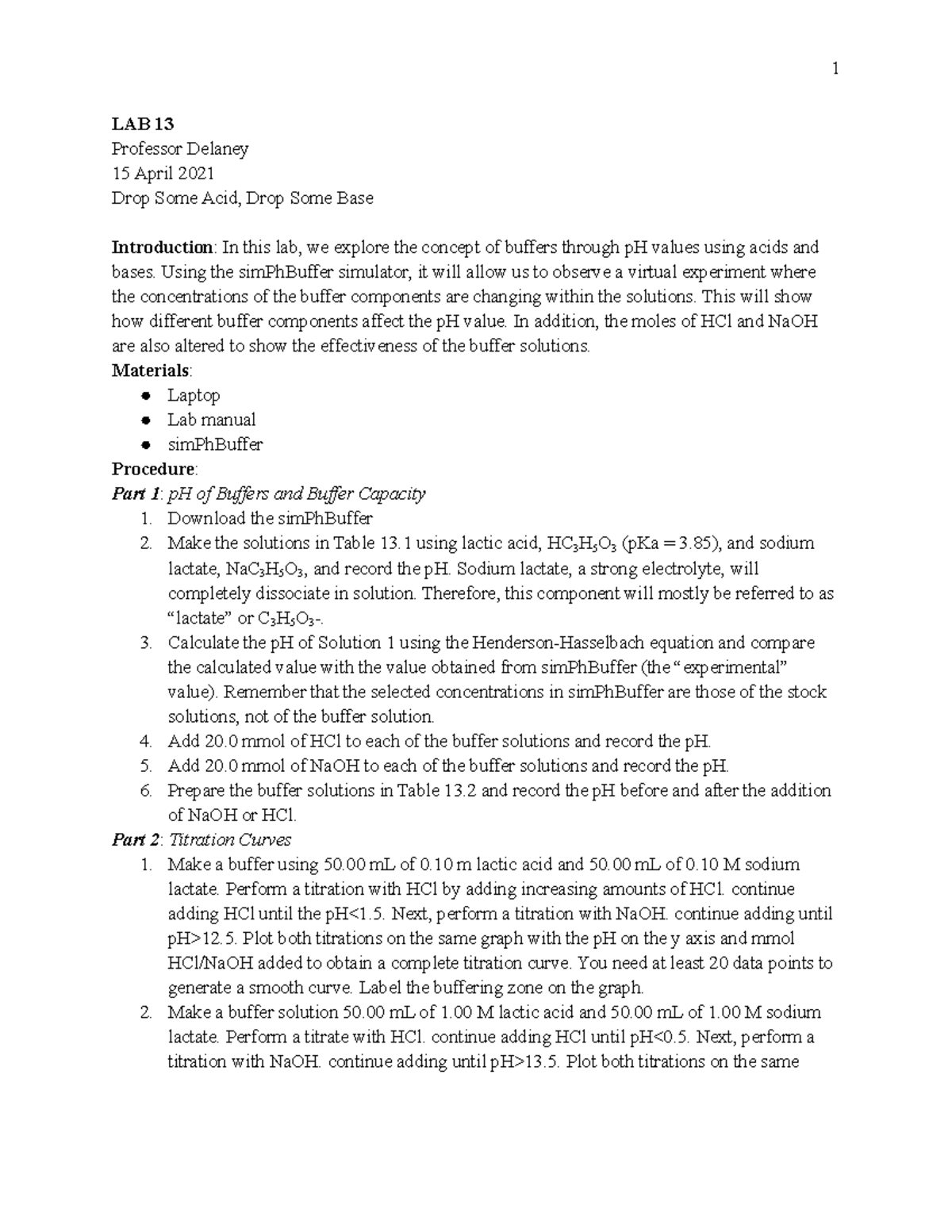 CHEM 106-06 LAB 13 - Lab Report - LAB 13 Professor Delaney 15 April ...