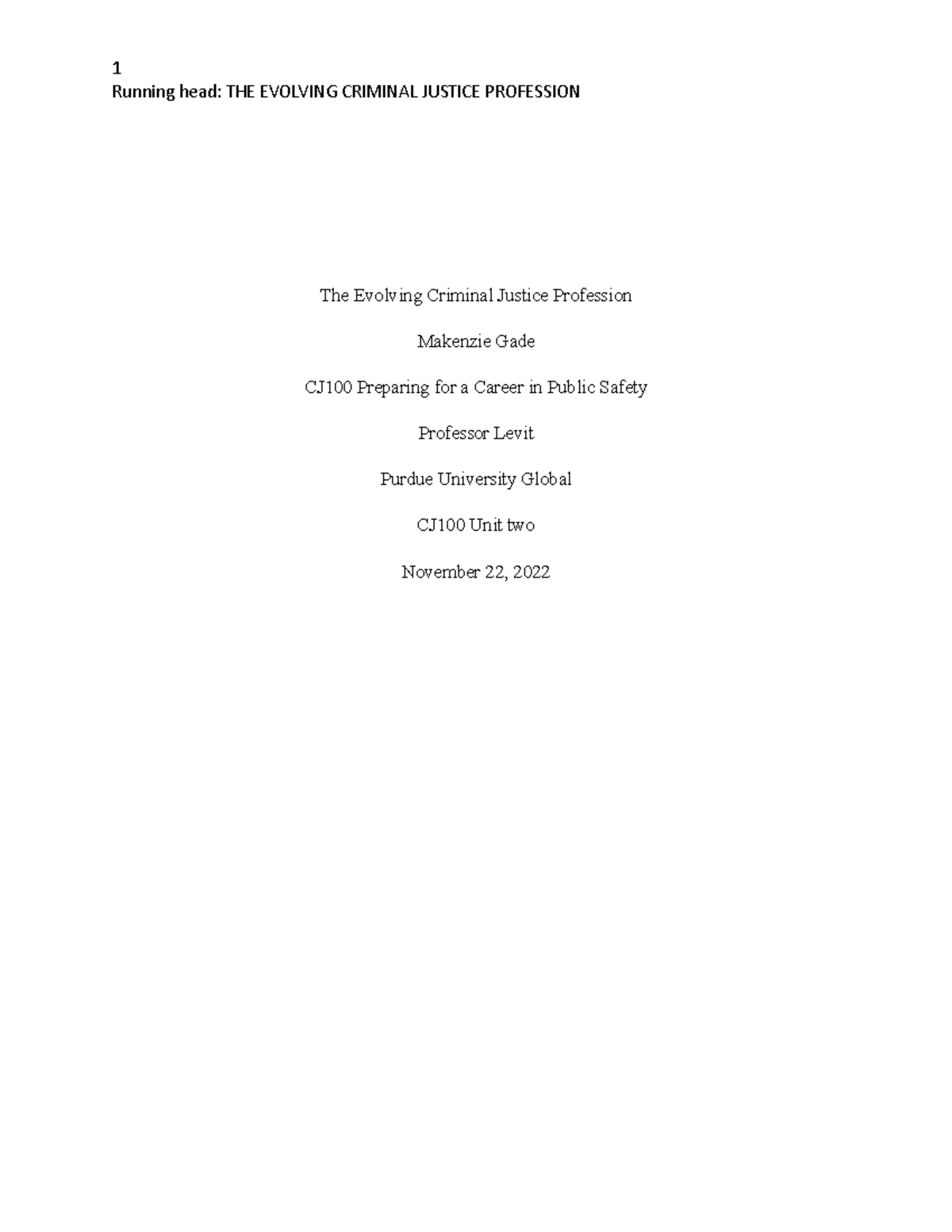 Unit 2 Assignment Updated - Running head: THE EVOLVING CRIMINAL JUSTICE ...
