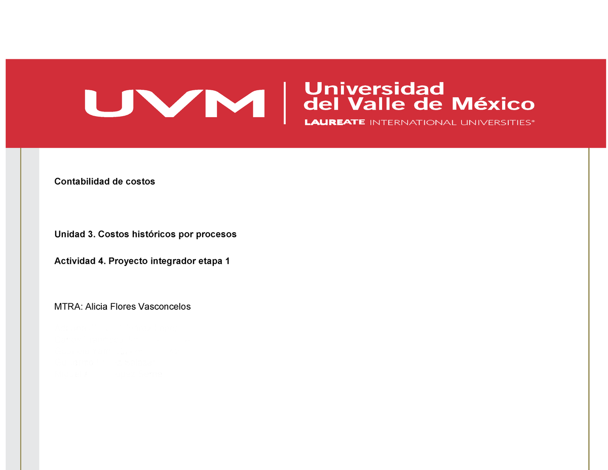 Act 4 Proyecto Integrador Etapa 1 Contabilidad De Costos Contabilidad De Costos Unidad 3 1320