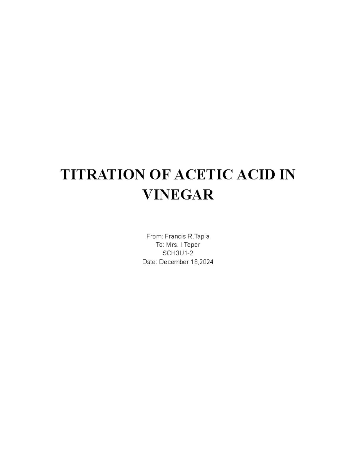 Vinegar Titration LAB Francis TITRATION OF ACETIC ACID IN VINEGAR
