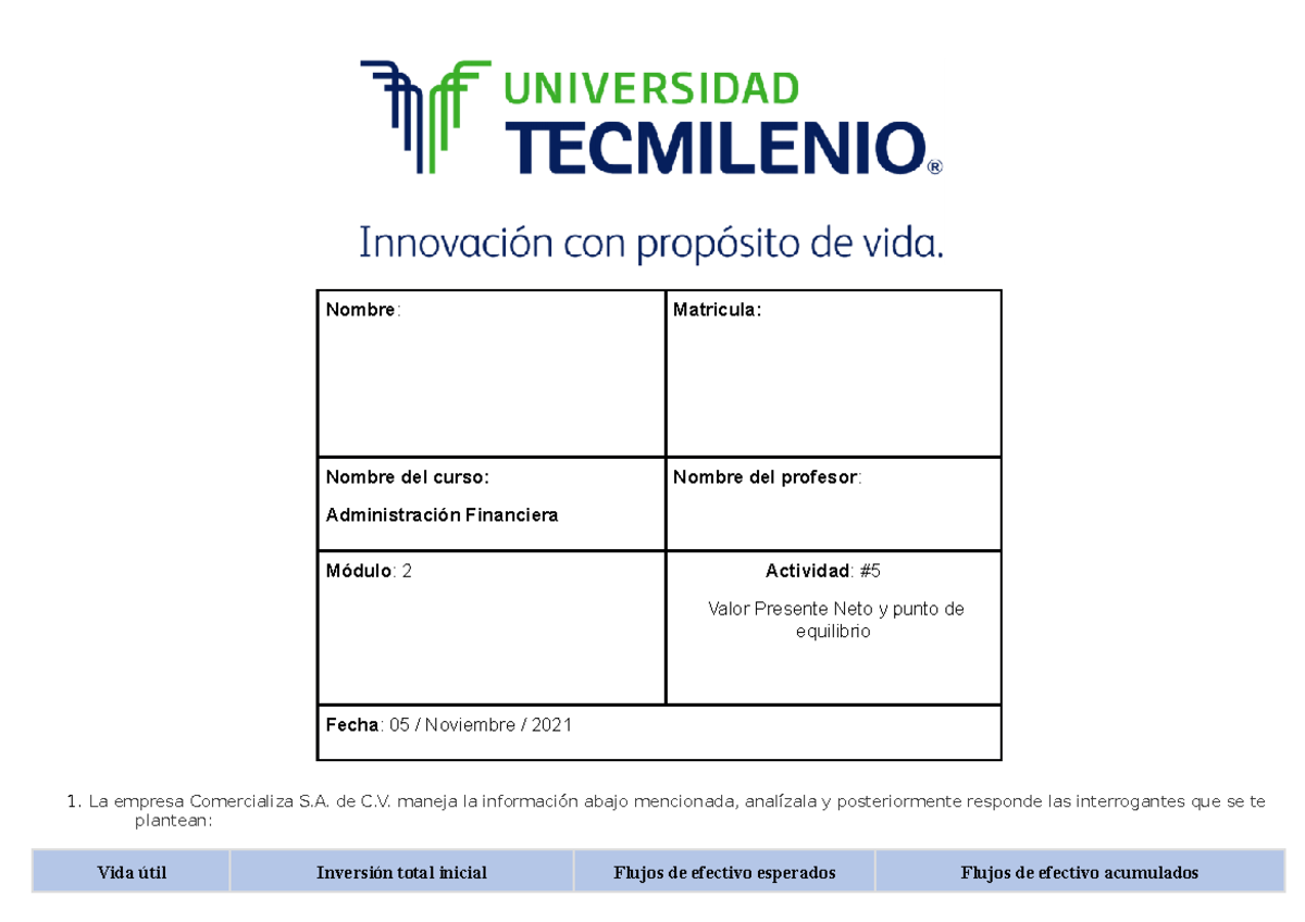 ACT 5 Administracion Financiera - Nombre: Matricula: Nombre del curso ...