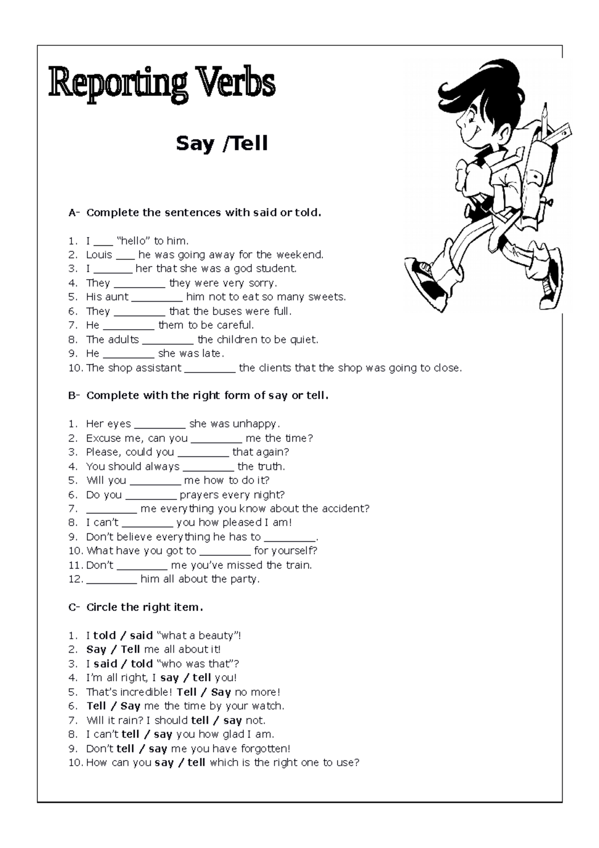 Say or tell 2 - iojhyugt - Say /Tell A- Complete the sentences with ...