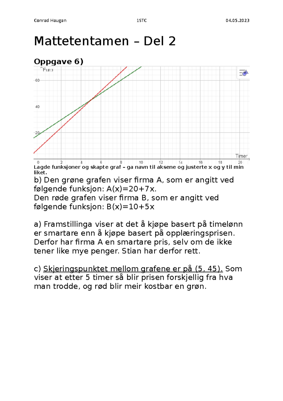 Mattetentamen - Del 2 Utregning / Svar - Mattetentamen – Del 2 Oppgave ...