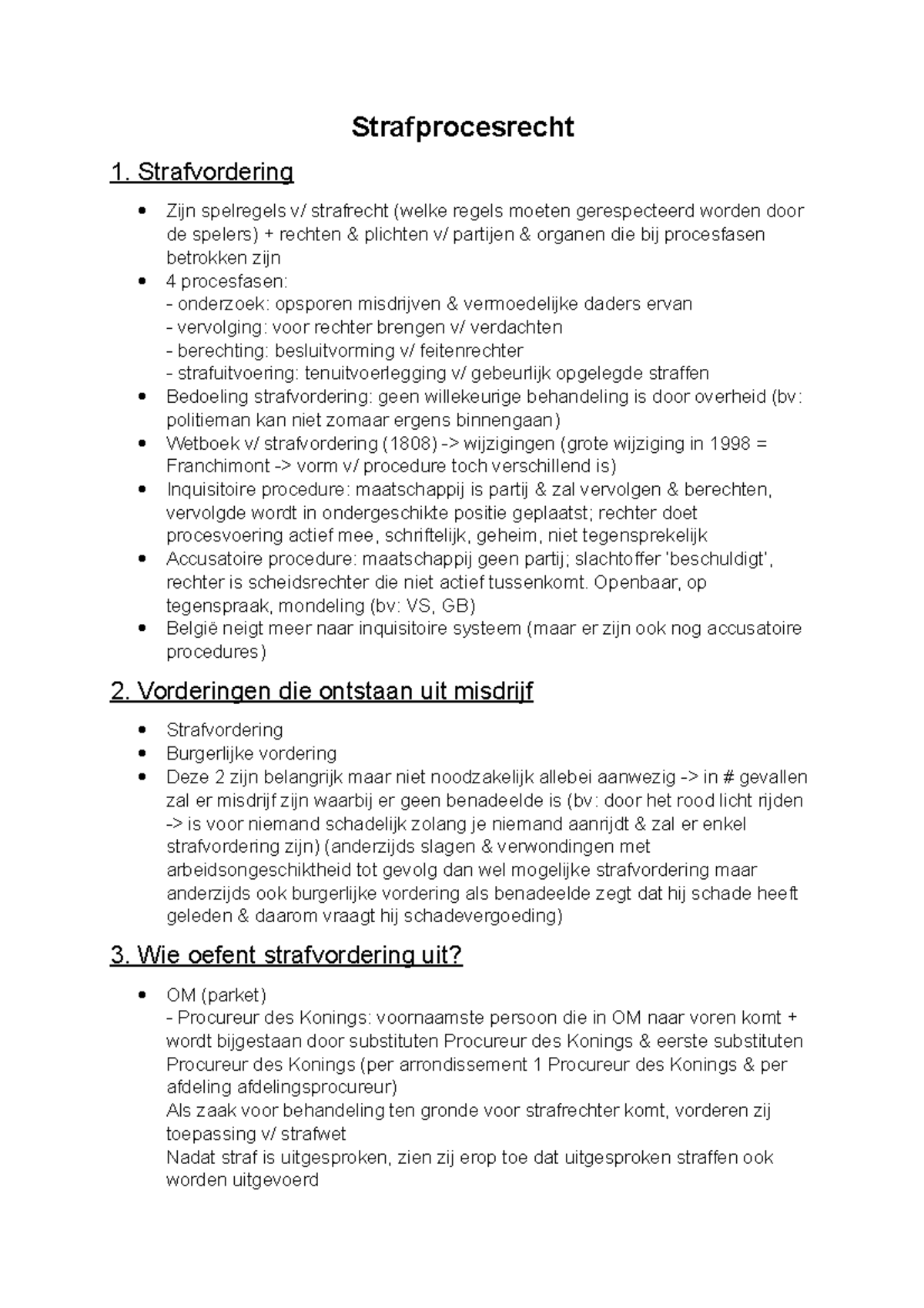 Strafprocesrecht Samenvatting - Strafprocesrecht 1. Strafvordering Zijn ...