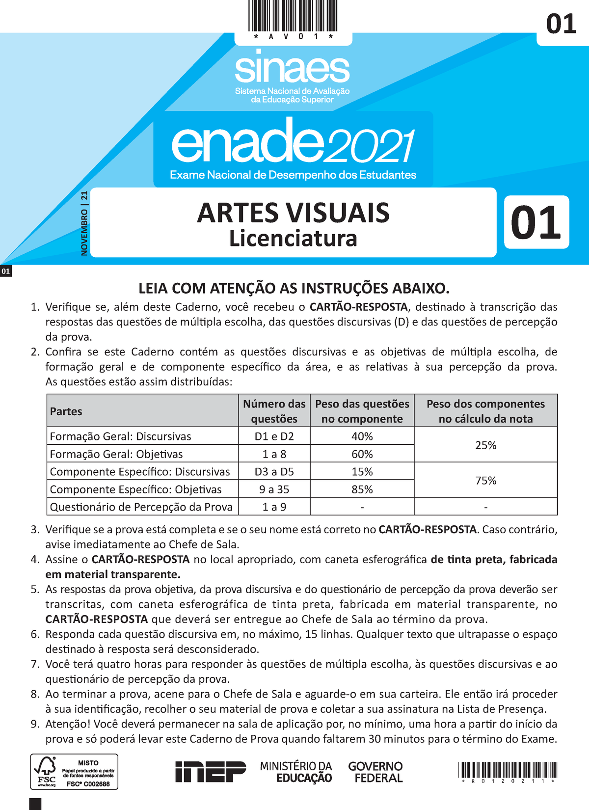 Licenciatura Artes Visuais - Verifique Se A Prova Está Completa E Se O ...