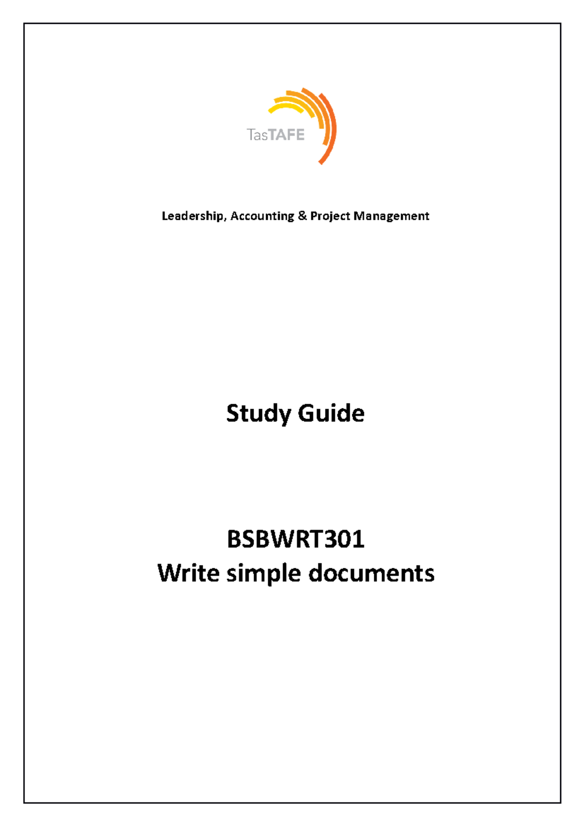 Bsbwrt 301 Study Guide v2023 - Leadership, Accounting & Project ...