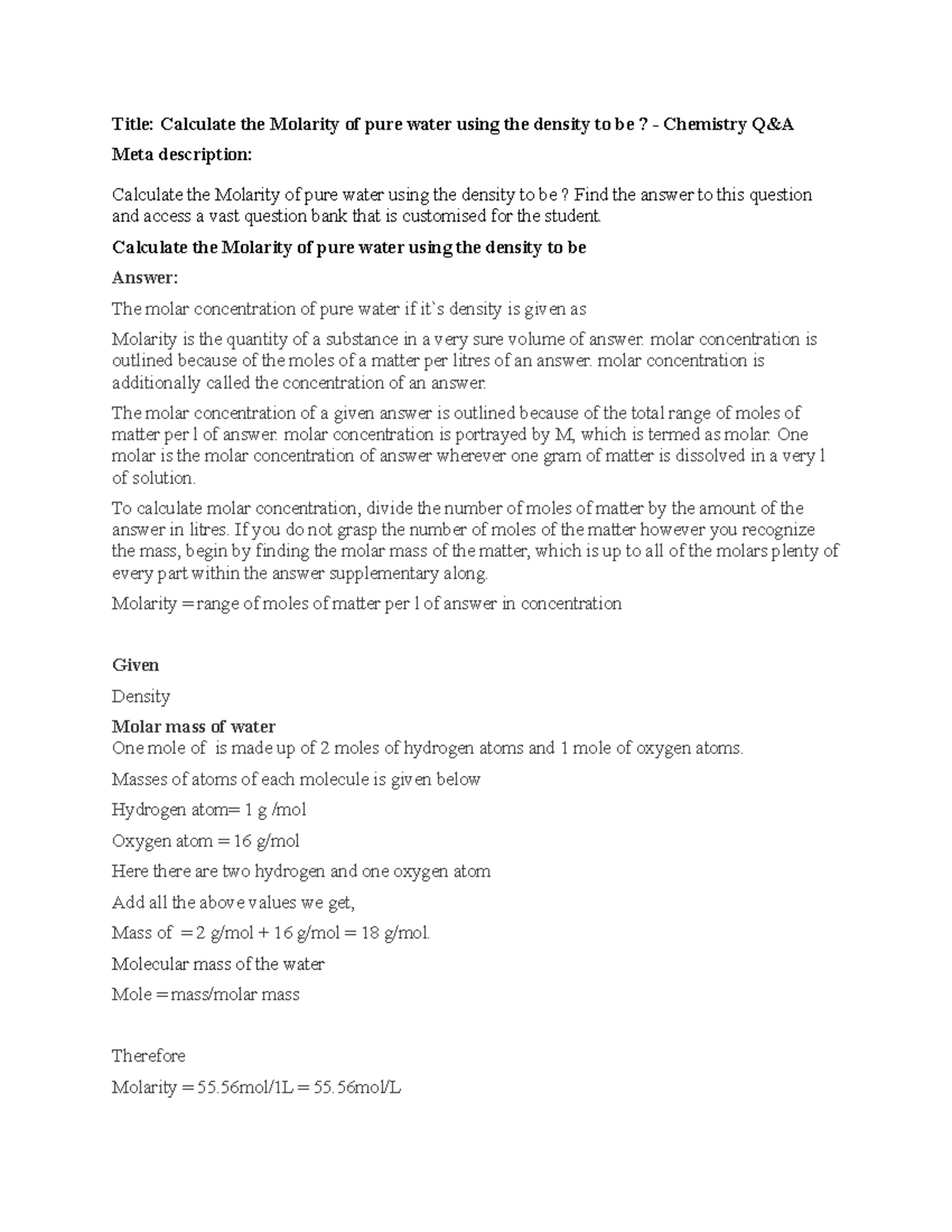 7-Calculate the Molarity of pure water using the density to be
