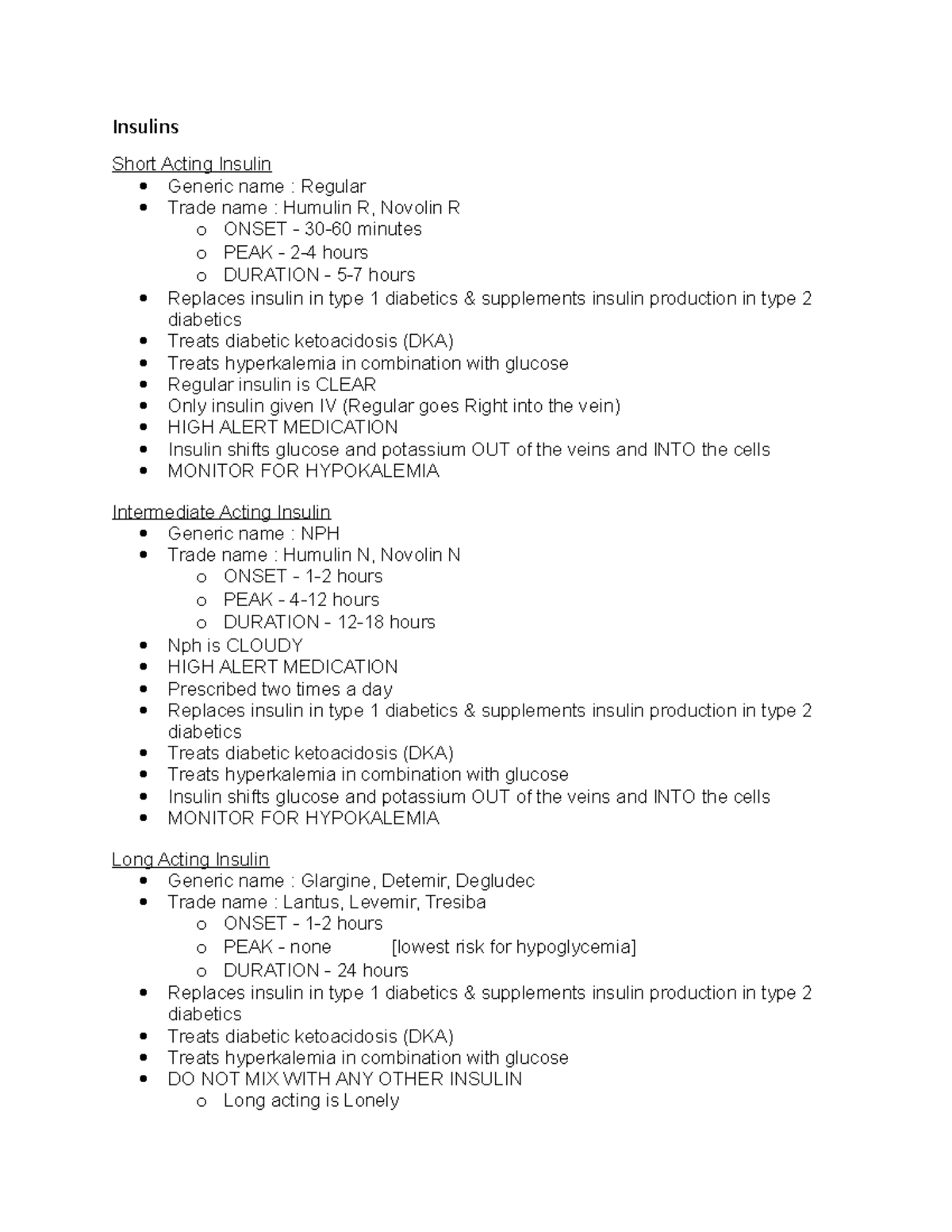 Insulin Types, onset, peak, duration Insulins Short Acting Insulin