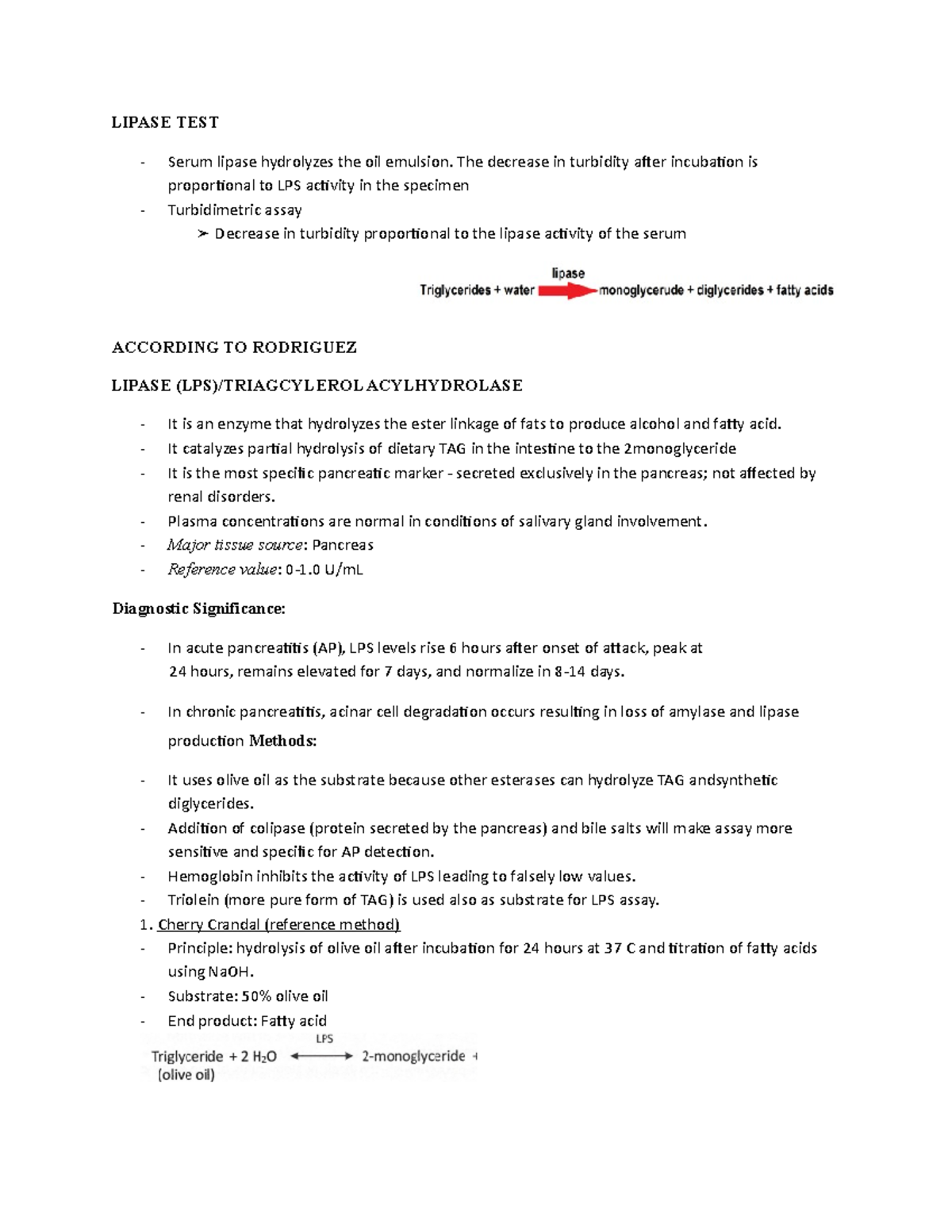 Lipase TEST LIPASE TEST Serum lipase hydrolyzes the oil emulsion. The