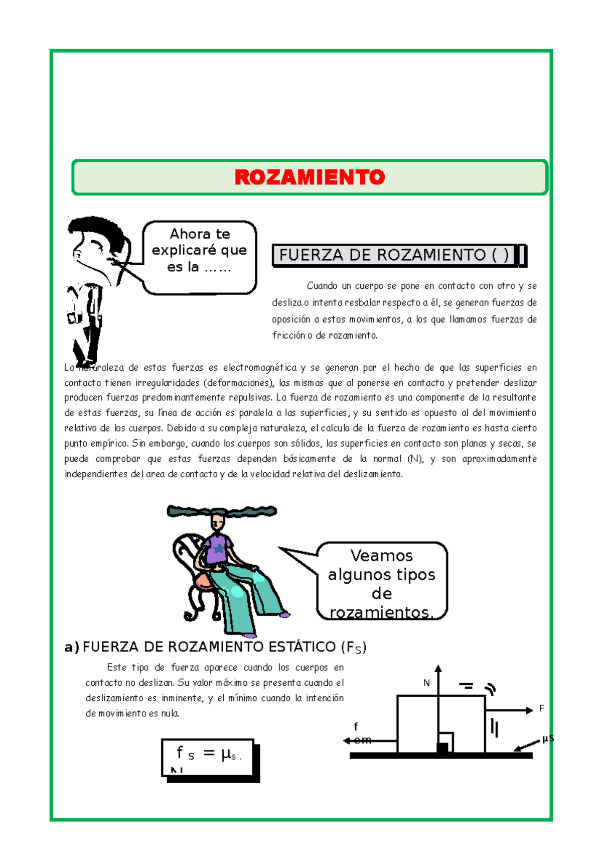 Fuerza DE Rozamiento CAF2 - FUERZA DE ROZAMIENTO ( ). Cuando un cuerpo ...