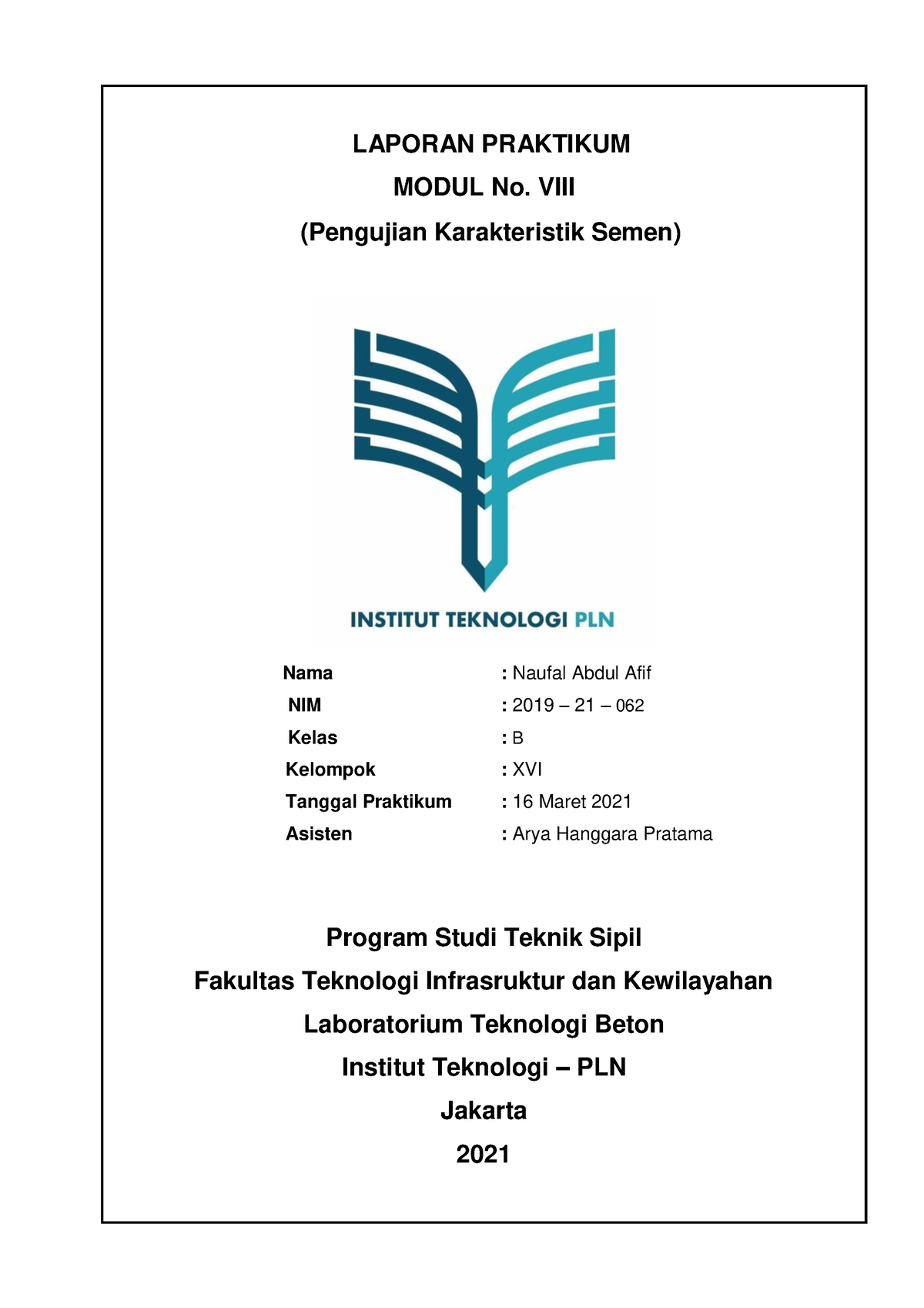 Modul VIII Beton Praktikum - NIM : 2019 – 21 - 062 LAPORAN PRAKTIKUM ...