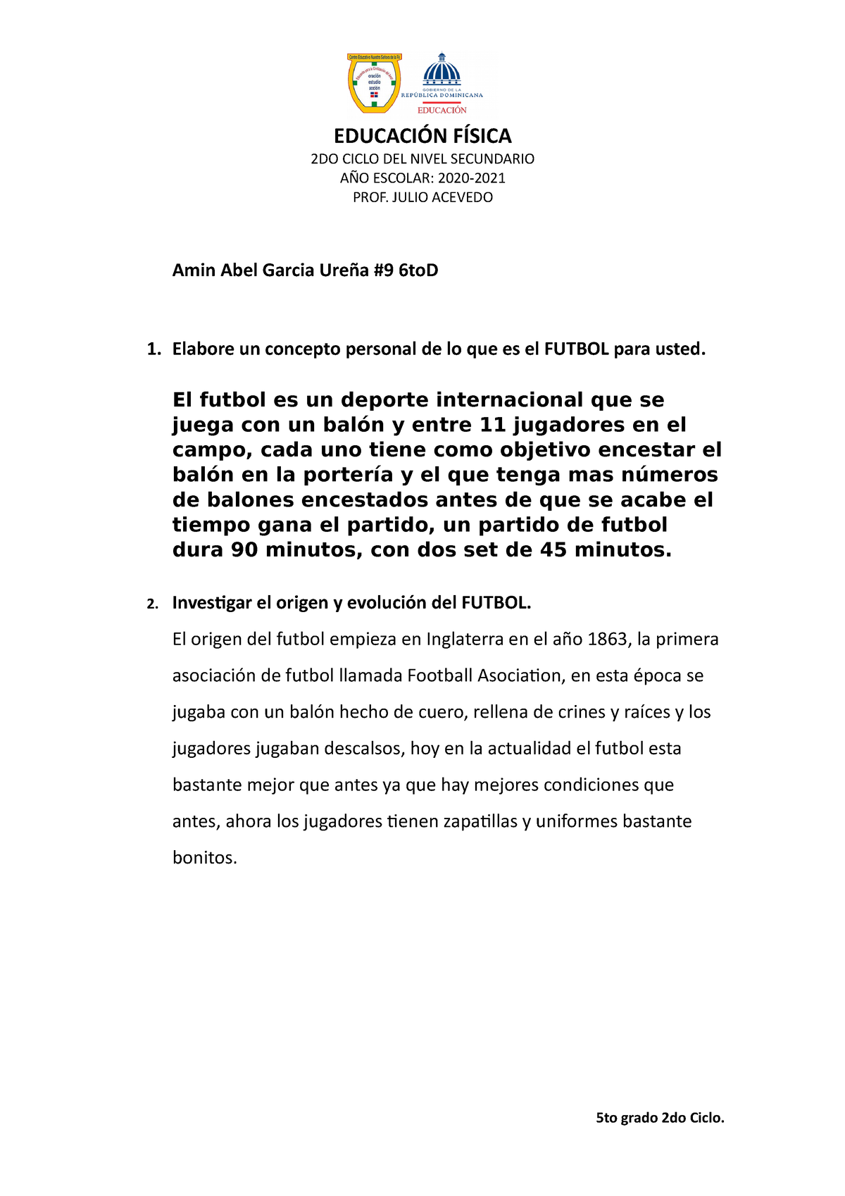 Practica del Futbol 6to D numero 9a aaa - 2DO CICLO DEL NIVEL SECUNDARIO  AÑO ESCOLAR: 2020- PROF. - StuDocu