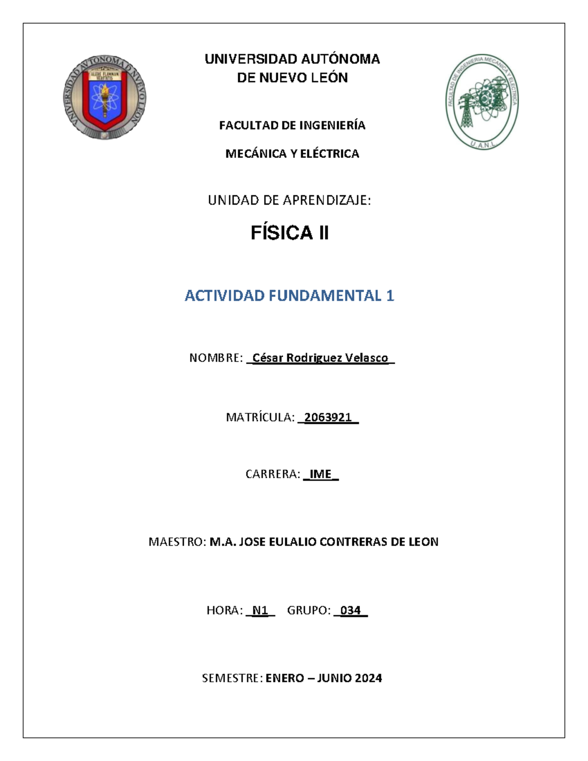 Practica LAB de Fisica ll - UNIVERSIDAD AUTÓNOMA DE NUEVO LEÓN FACULTAD ...