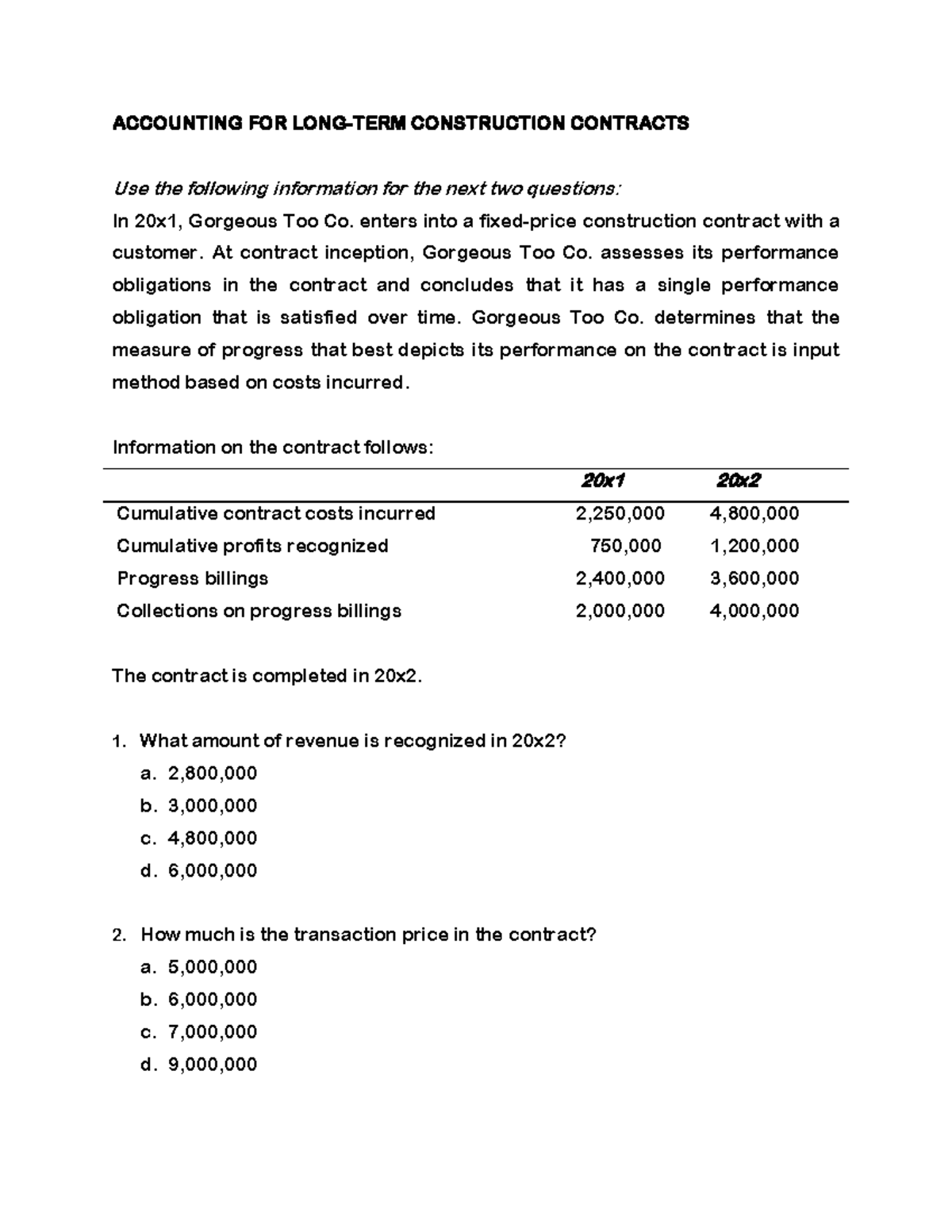 Fixed price construction contract ACCOUNTING FOR LONGTERM