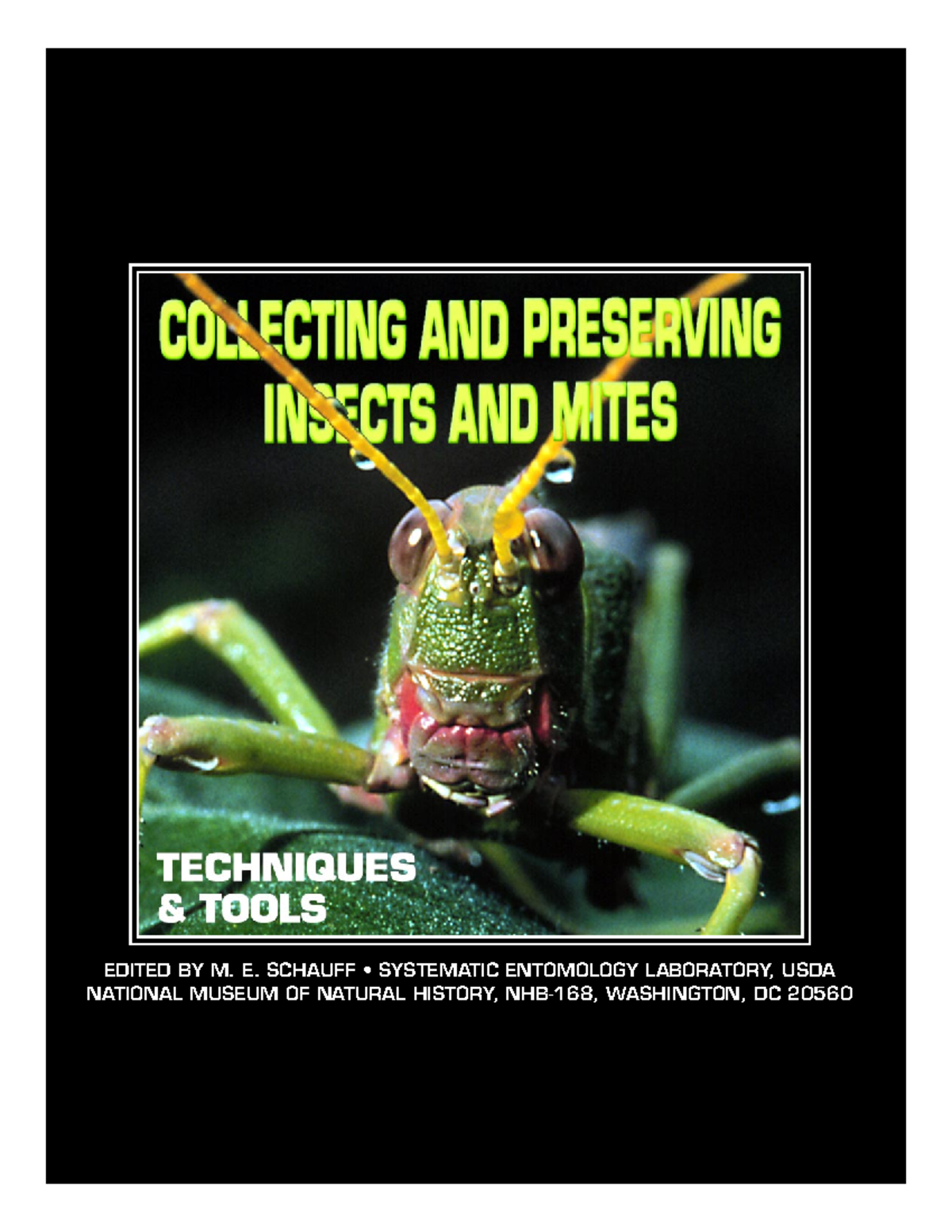 Collecting and preserving insects and mites EDITED BY M. E. SCHAUFF