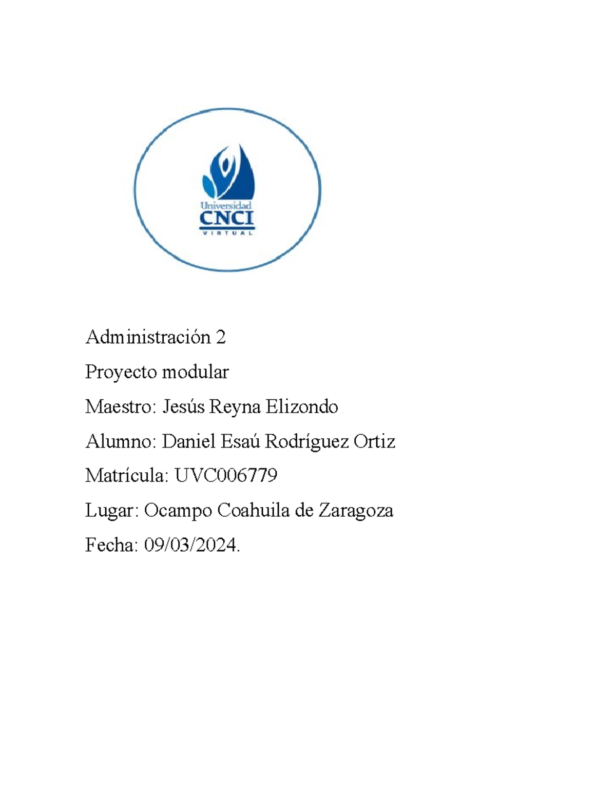 Modular Administración 2 Administración 2 Proyecto Modular Maestro Jesús Reyna Elizondo 5395