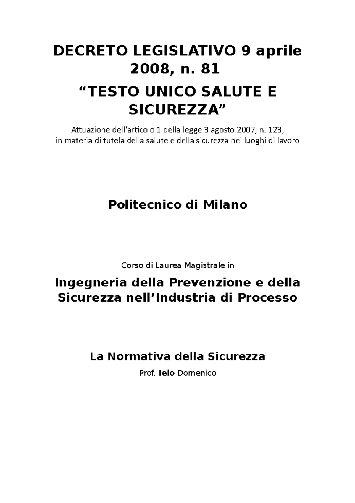 02 Estratto Dlgs 81 08 - DECRETO LEGISLATIVO 9 Aprile 2008, N. 81 UNICO ...