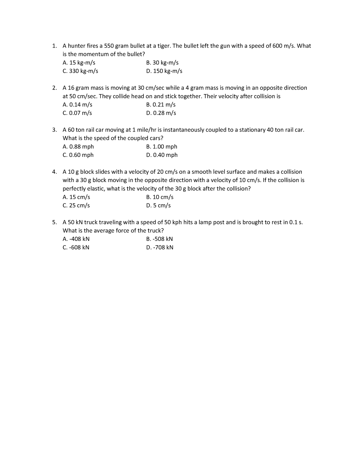 QUIZ1 PHY UI 1 - QUIZZES - A hunter fires a 550 gram bullet at a tiger ...