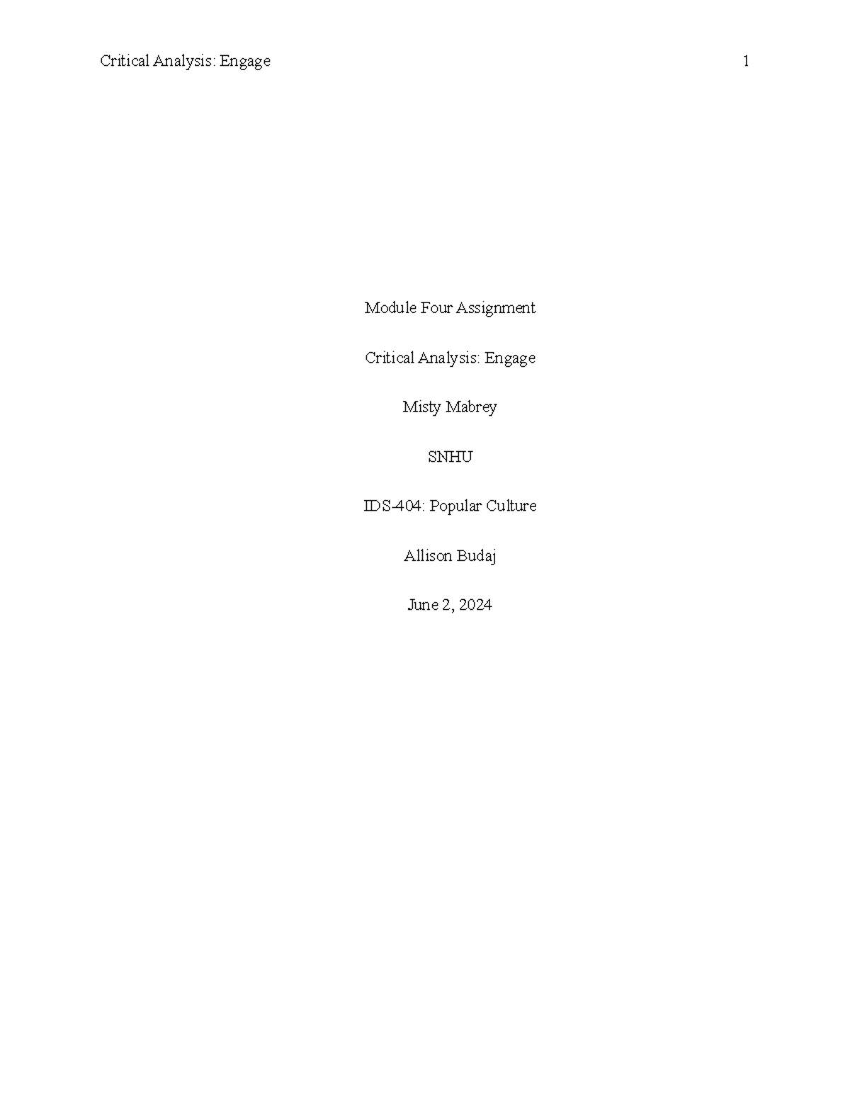 Mod 4-Misty - mod 4 - Module Four Assignment Critical Analysis: Engage ...