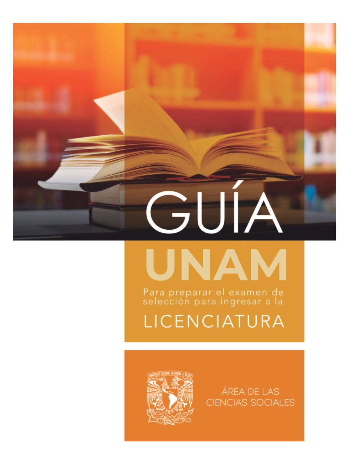 Guia-UNAM-2023-Area-3 240515 191826 - Universidad Nacional Autónoma de ...