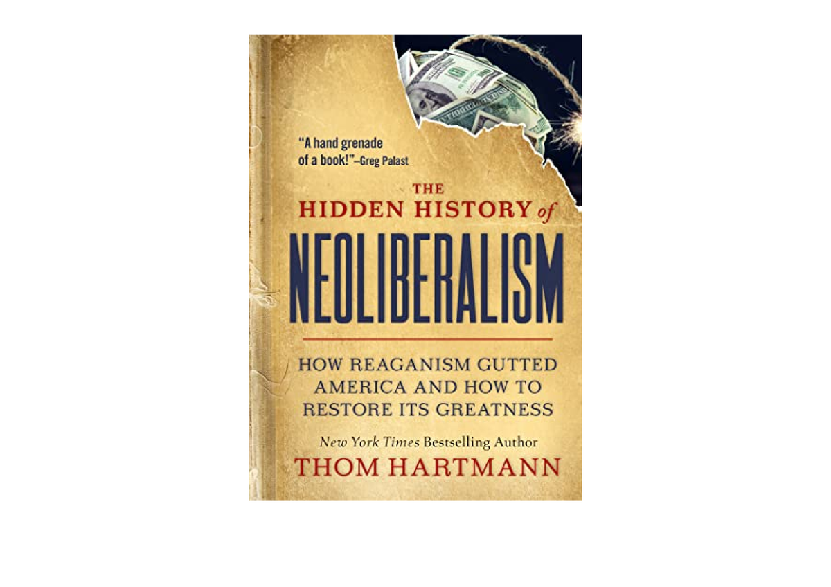 Download PDF The Hidden History of Neoliberalism How Reaganism Gutted ...