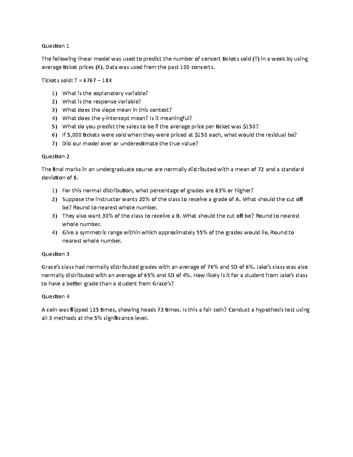 Midterm 2013, questions and answers - Question 1 The following linear ...