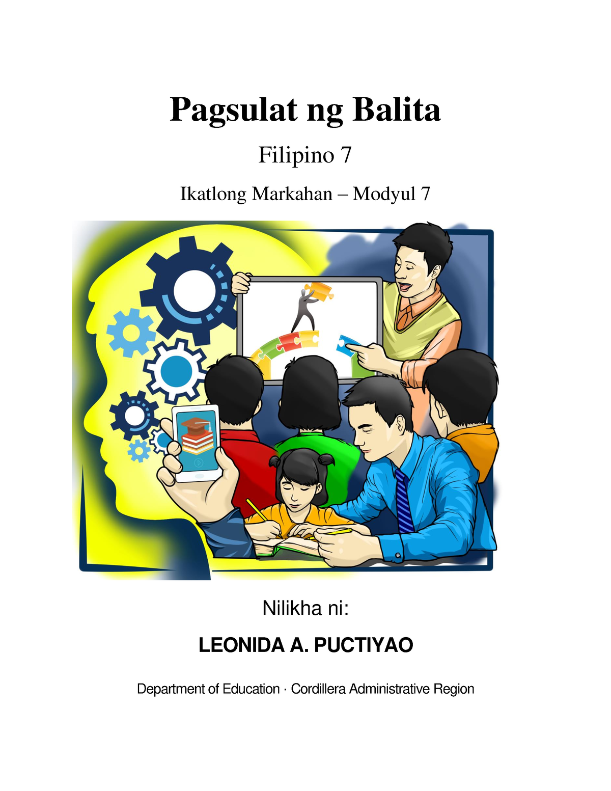 Filipino 7 Q3 W7 Pagsulat-ng-Balita Leonida Puctiyao Kal V4 - Pagsulat ...