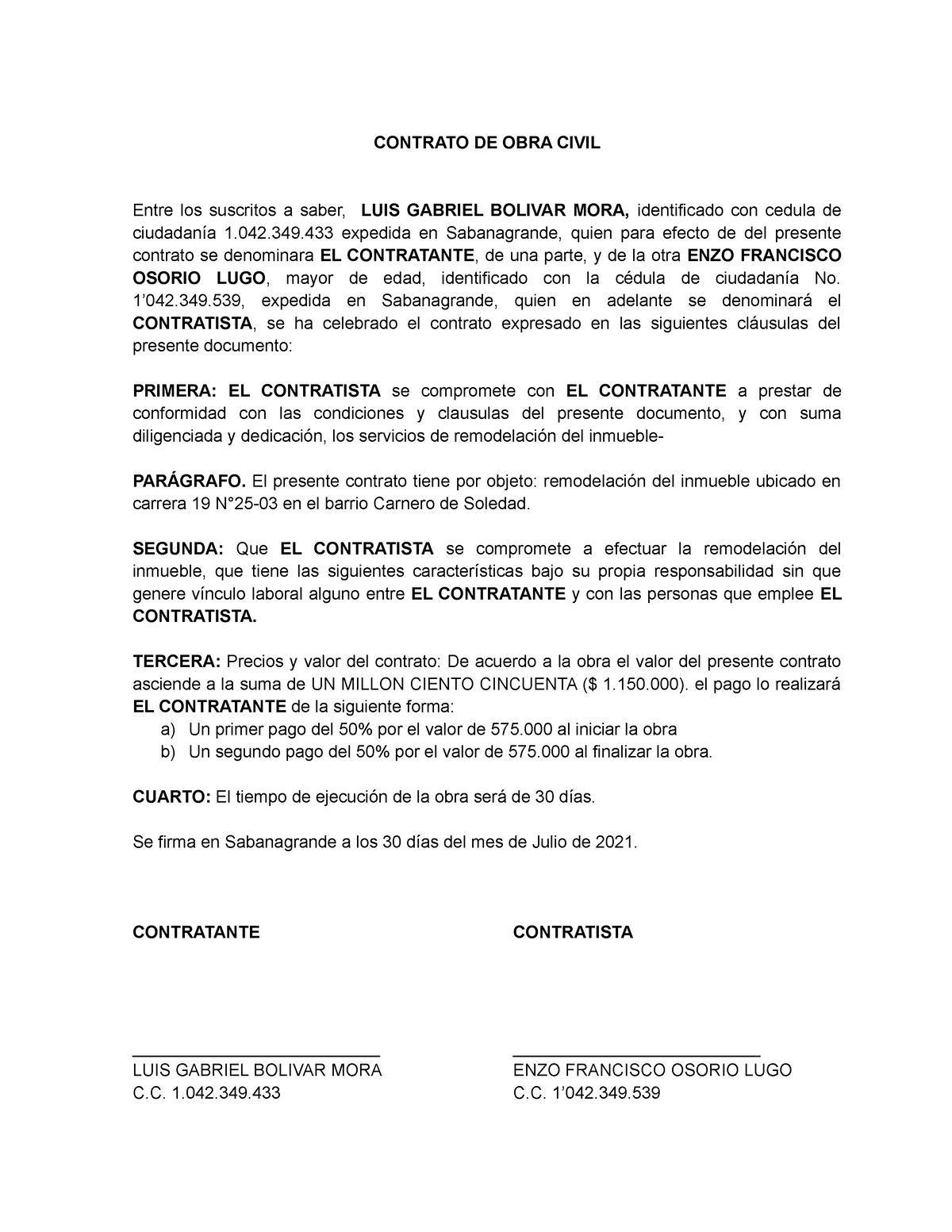Modelo de Contrato de Obra o labor Colombiano - CONTRATO DE OBRA CIVIL  Entre los suscritos a saber, - Studocu
