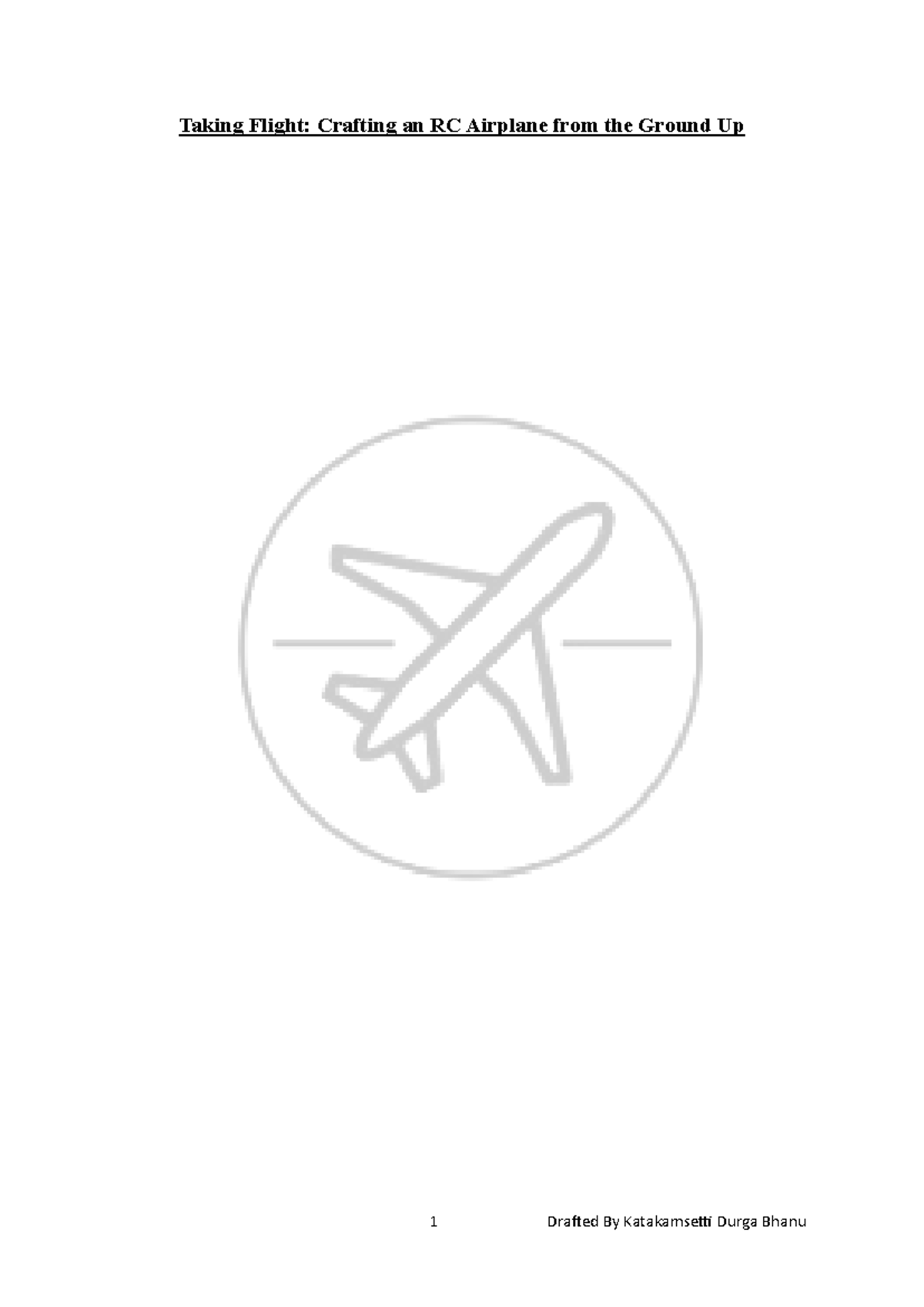 Documentation finalpdf - Taking Flight: Crafting an RC Airplane from ...
