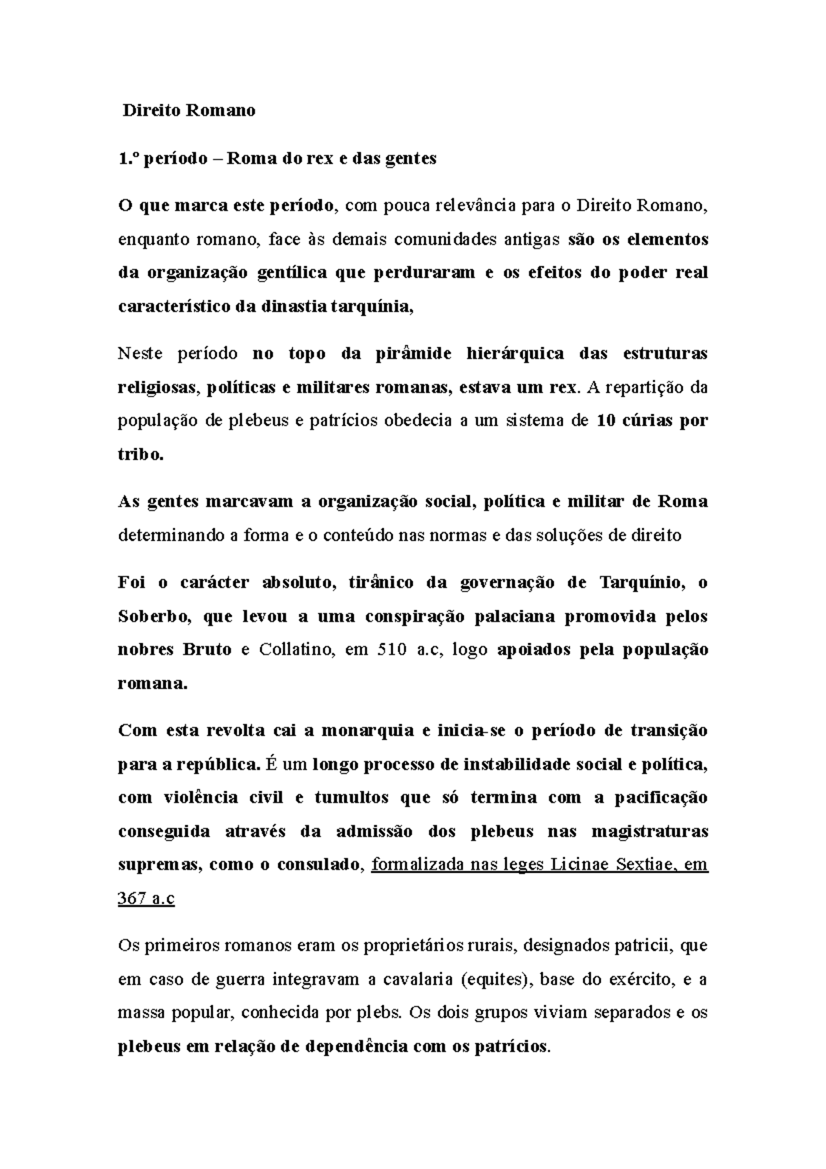 Direito romano - Direito Romano 1.º período – Roma do rex e das gentes ...