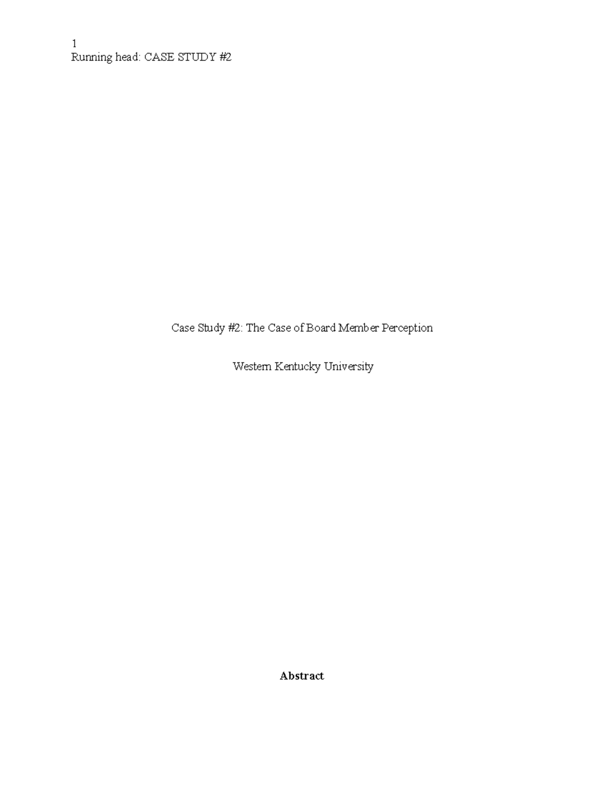 HCA 540 Case Study 2 Running head CASE STUDY Case Study 2 The Case of Board Member Studocu