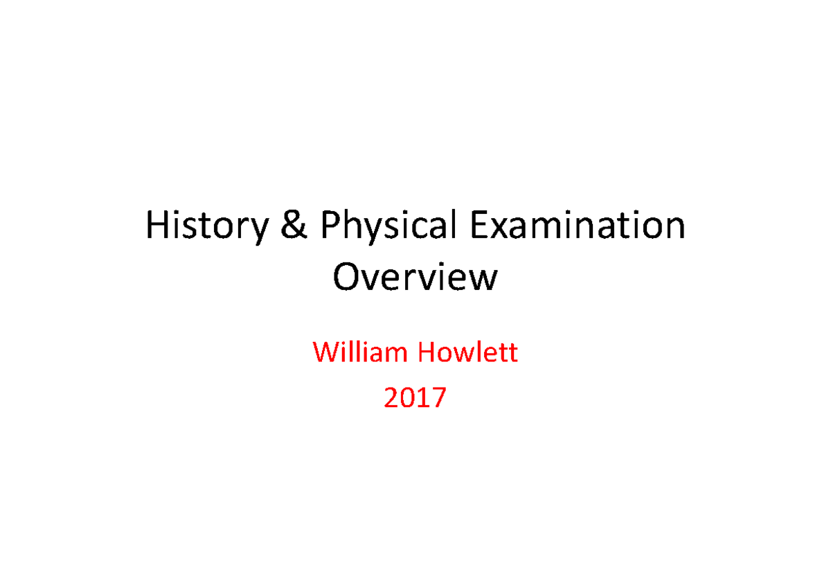 1 Introduction History and Examination - History & Physical Examination ...