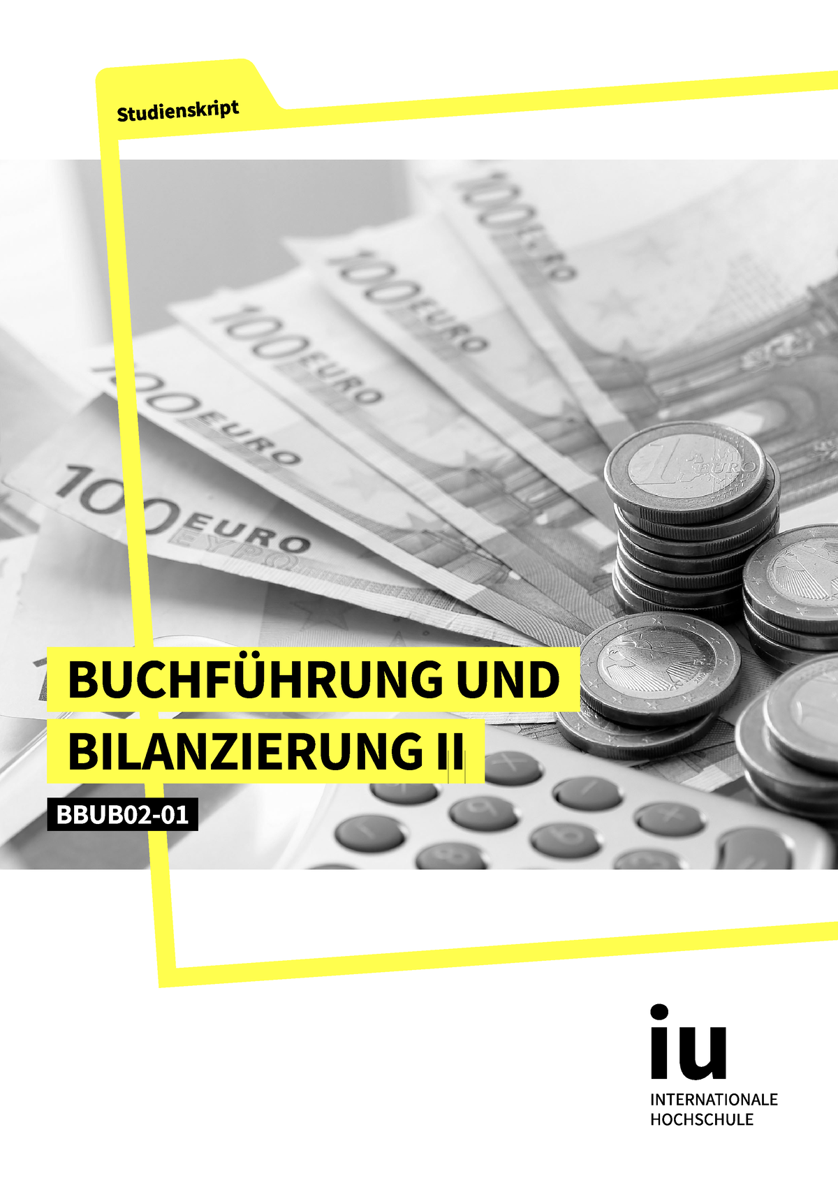 001-2023-0505 BBUB02-01 Skript - BUCHFÜHRUNG UND BILANZIERUNG II BBUB02 ...